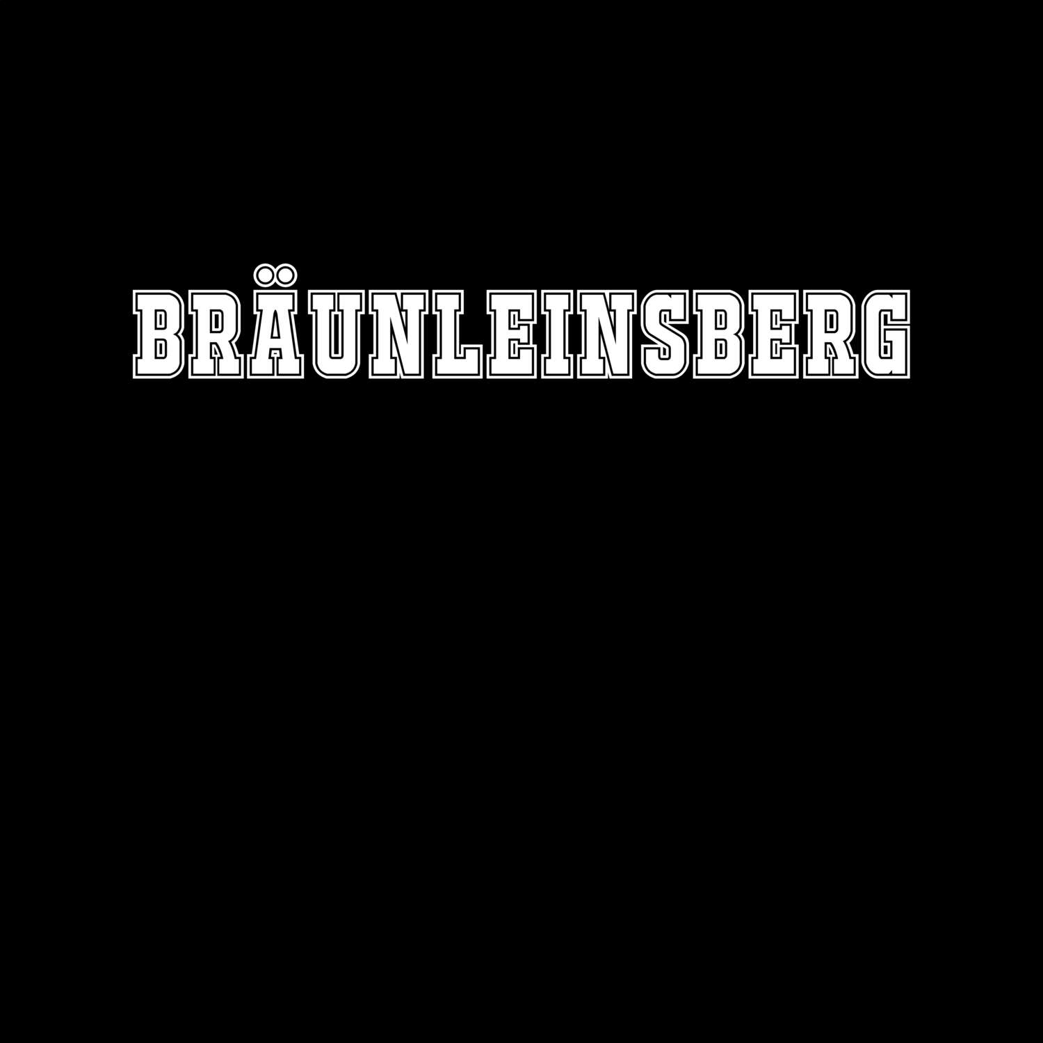 Bräunleinsberg T-Shirt »Classic«