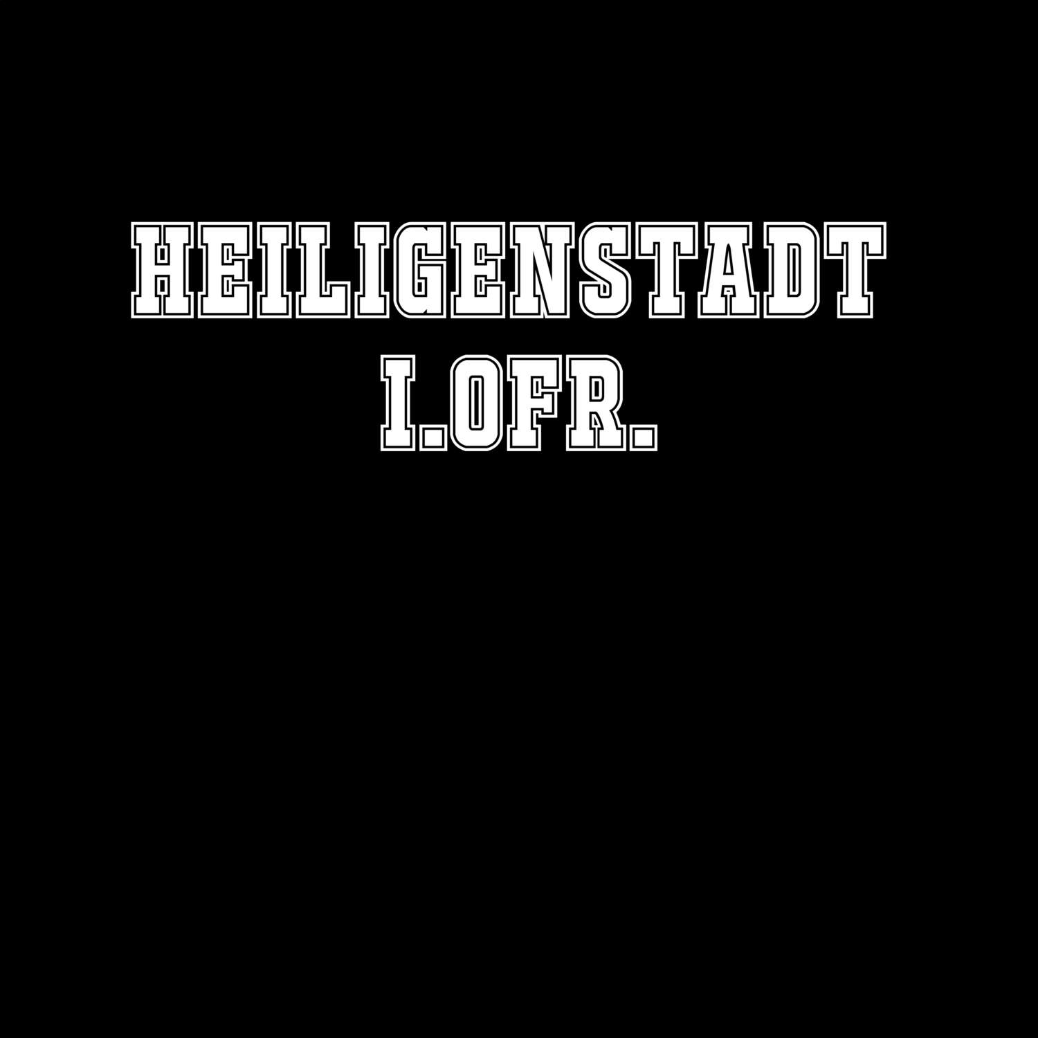 Heiligenstadt i.OFr. T-Shirt »Classic«