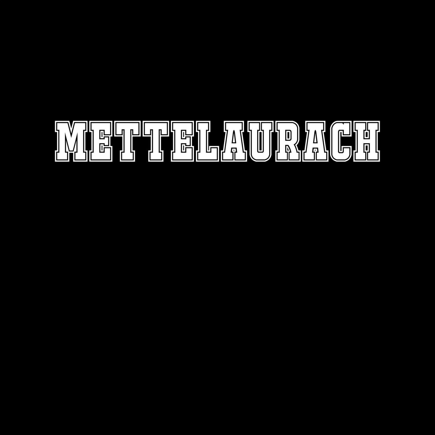 Mettelaurach T-Shirt »Classic«