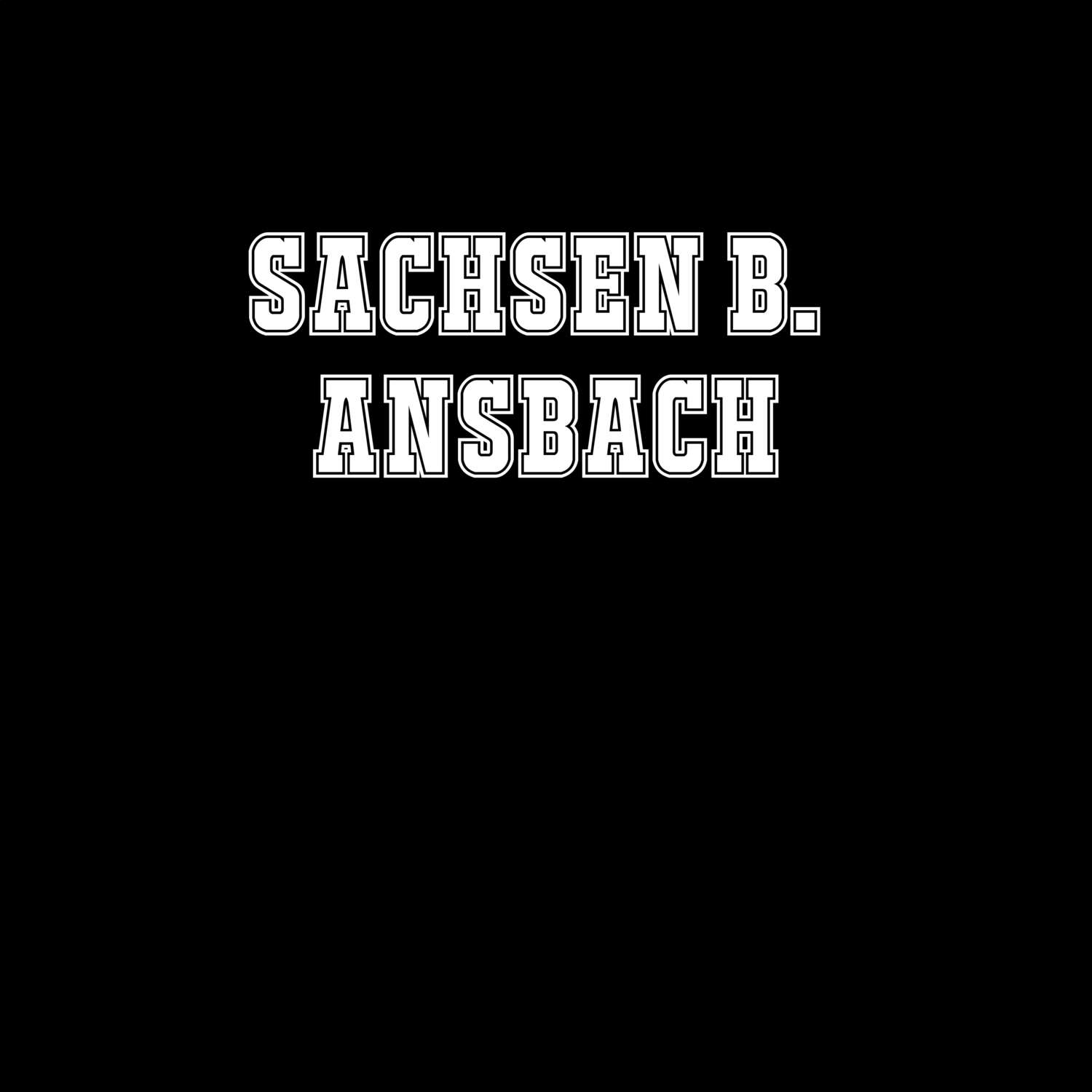 Sachsen b. Ansbach T-Shirt »Classic«