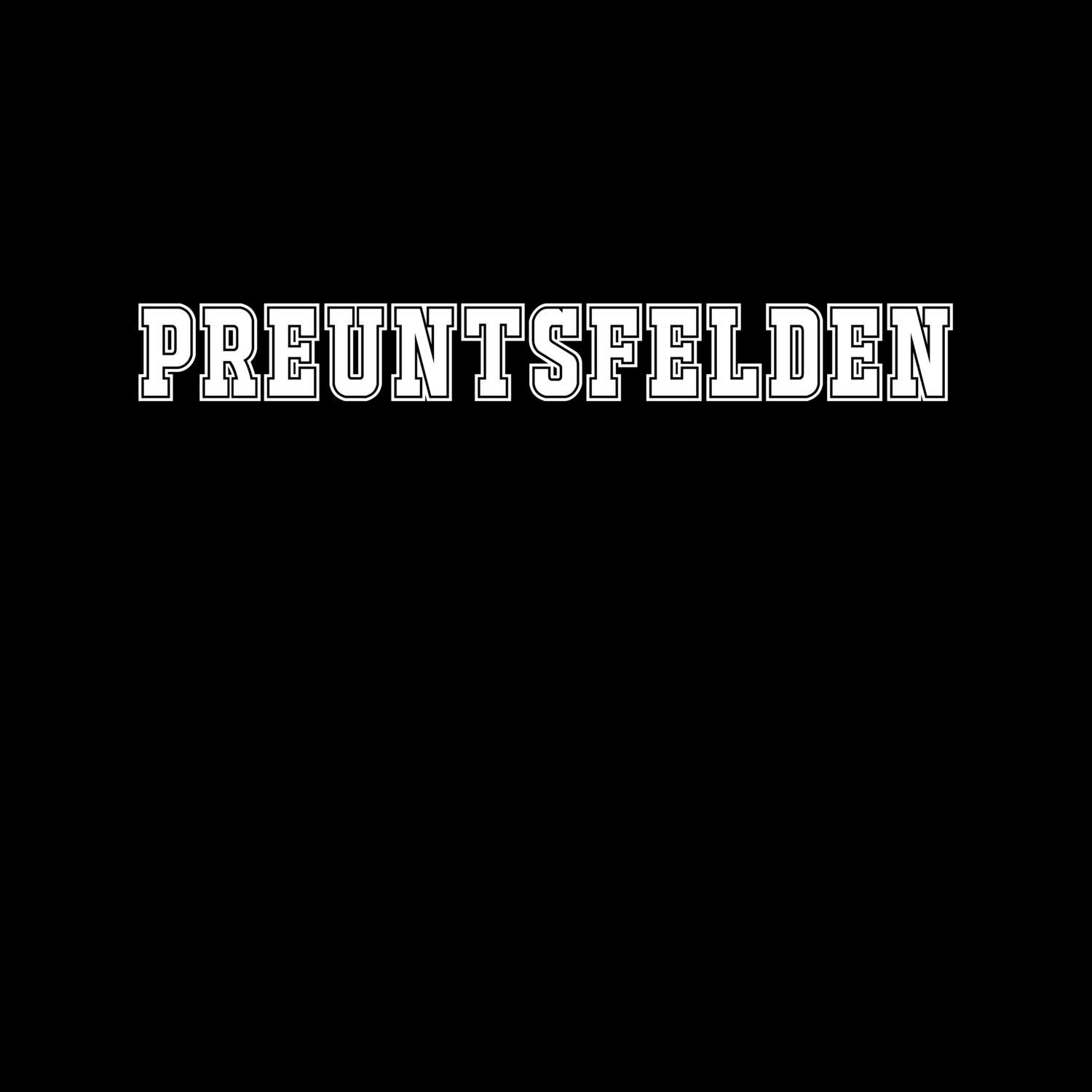 T-Shirt »Classic« für den Ort »Preuntsfelden«