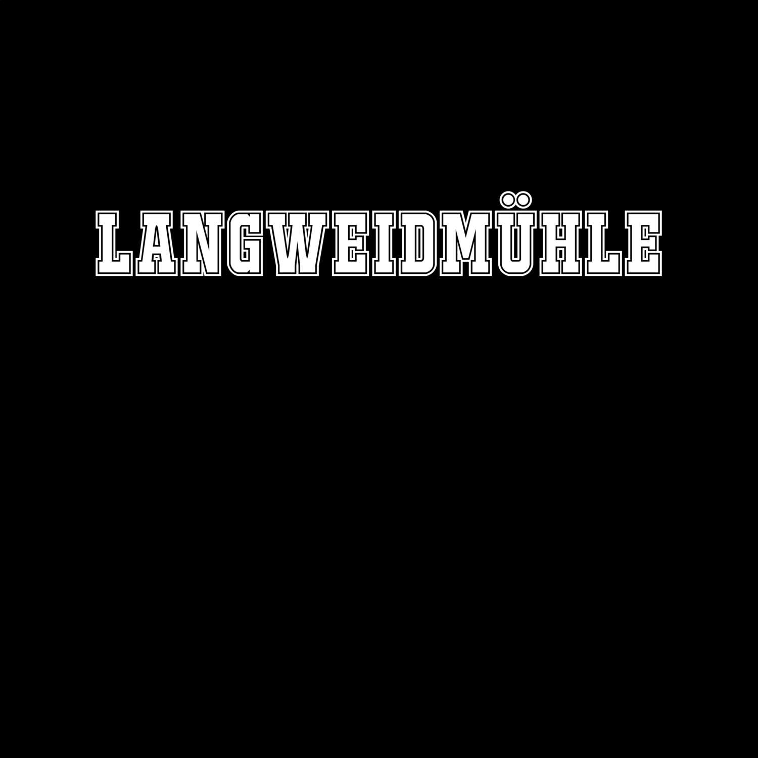 Langweidmühle T-Shirt »Classic«
