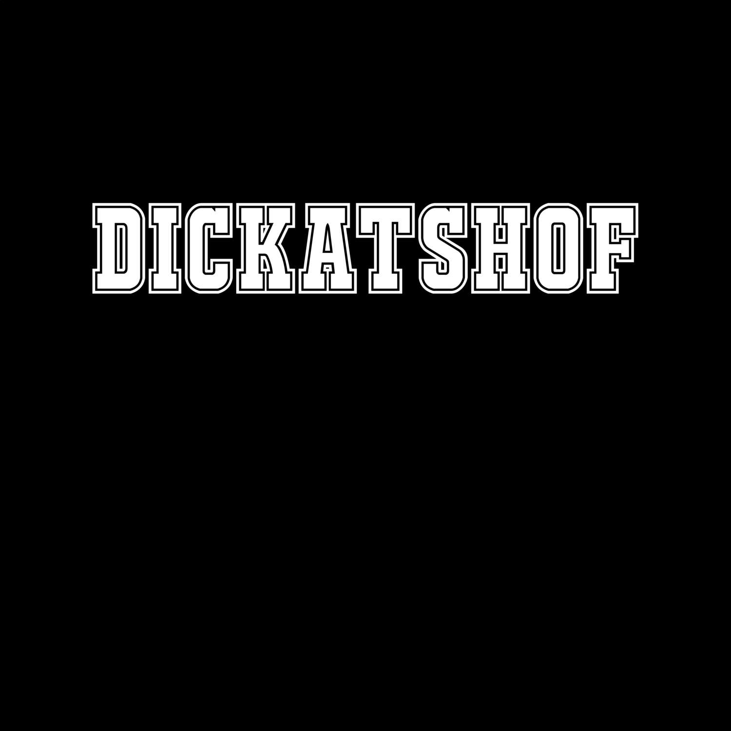 Dickatshof T-Shirt »Classic«