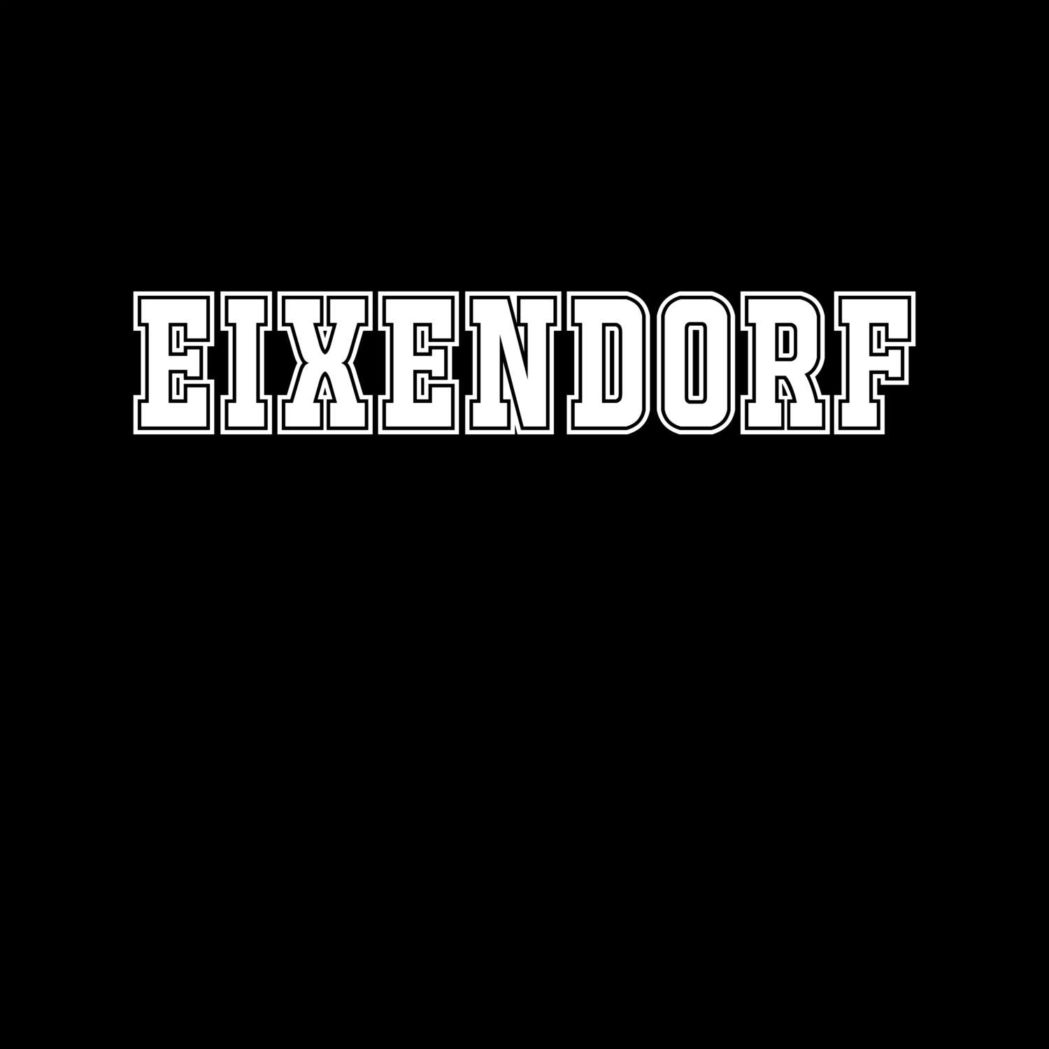 T-Shirt »Classic« für den Ort »Eixendorf«