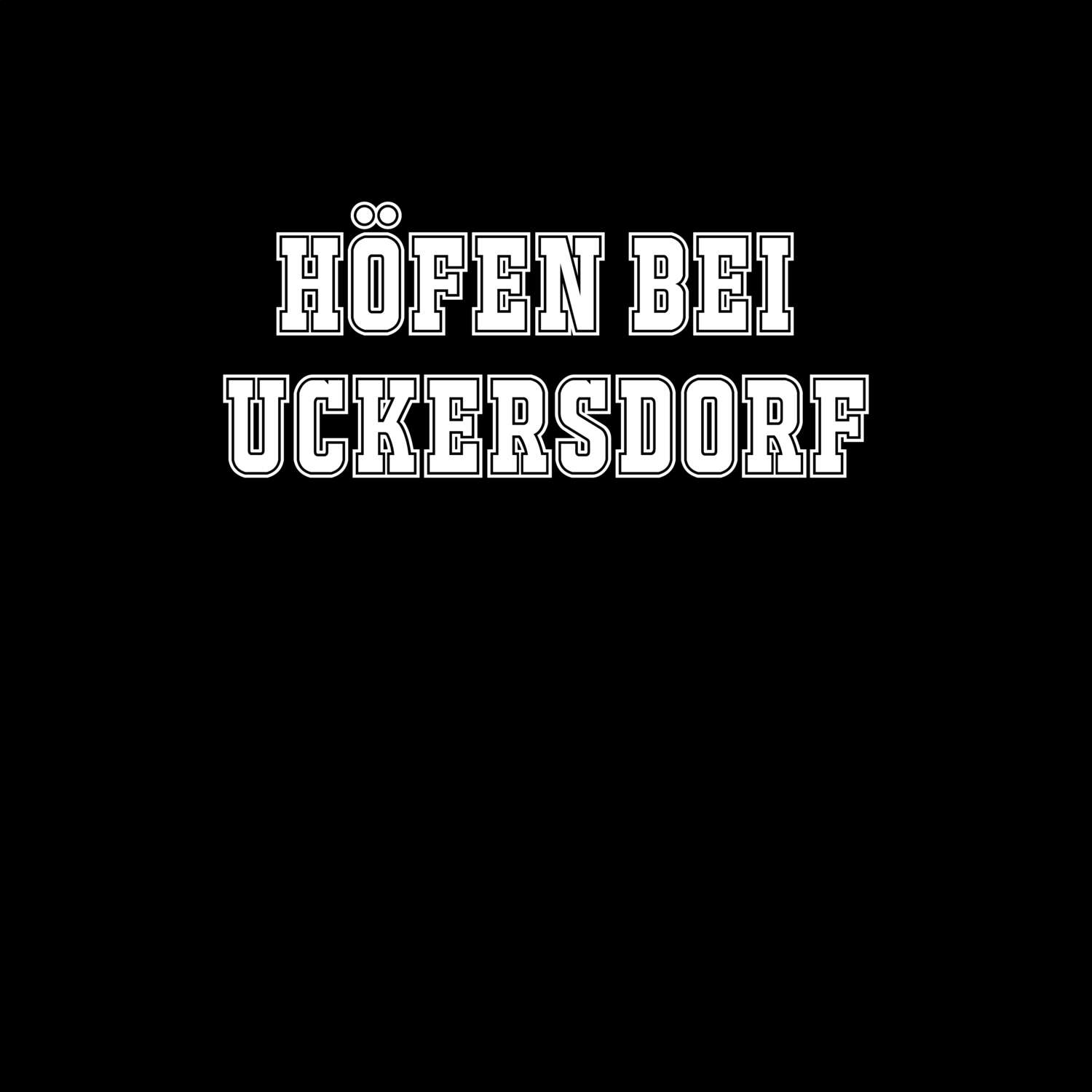 Höfen bei Uckersdorf T-Shirt »Classic«