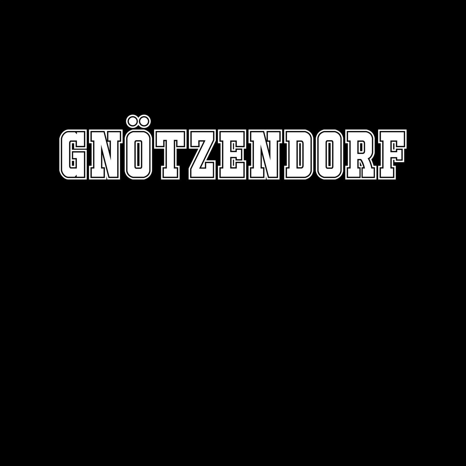 Gnötzendorf T-Shirt »Classic«