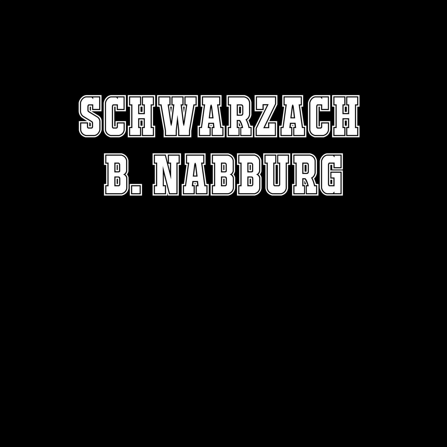 Schwarzach b. Nabburg T-Shirt »Classic«