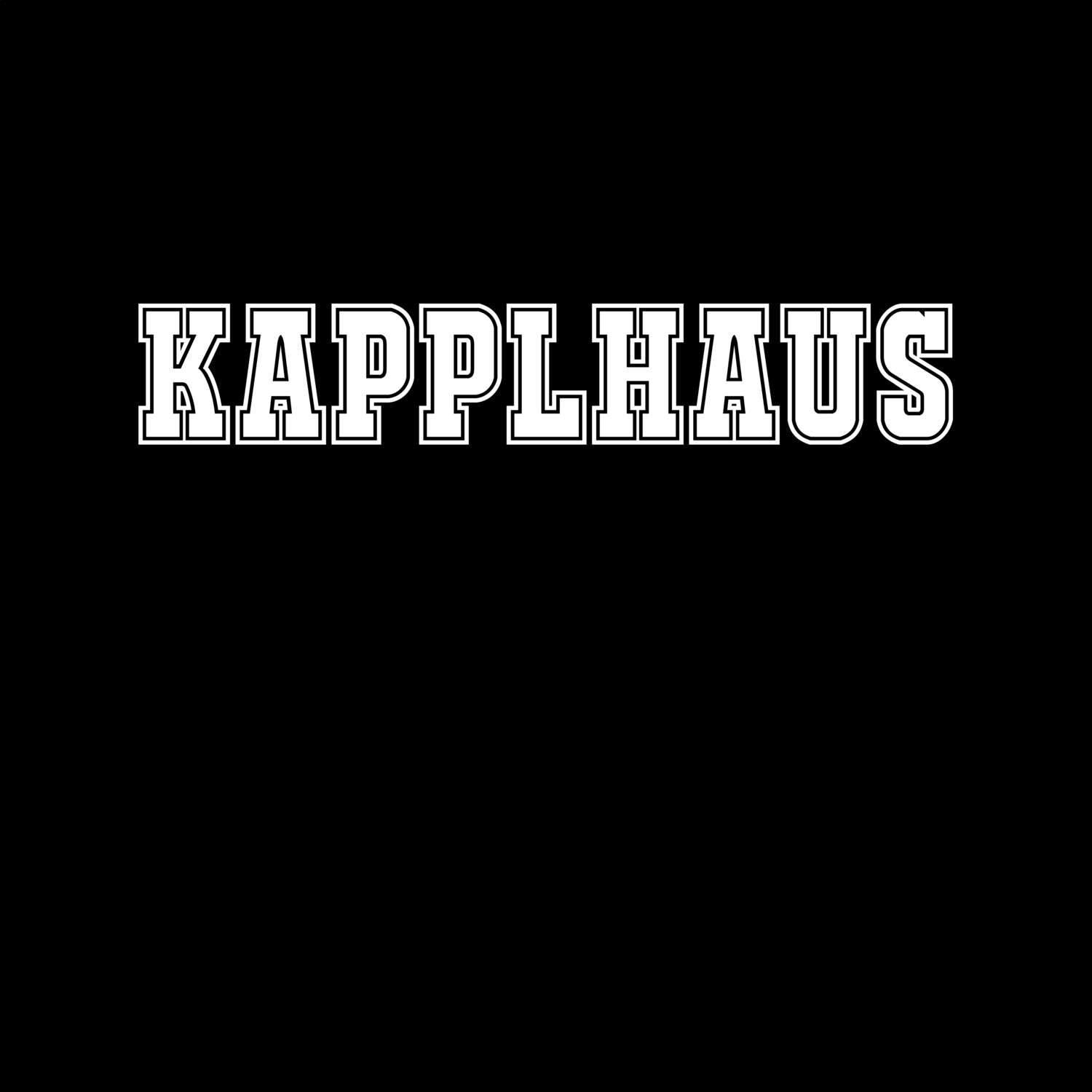 T-Shirt »Classic« für den Ort »Kapplhaus«