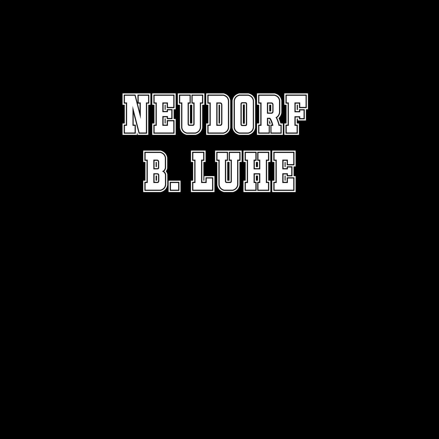 Neudorf b. Luhe T-Shirt »Classic«