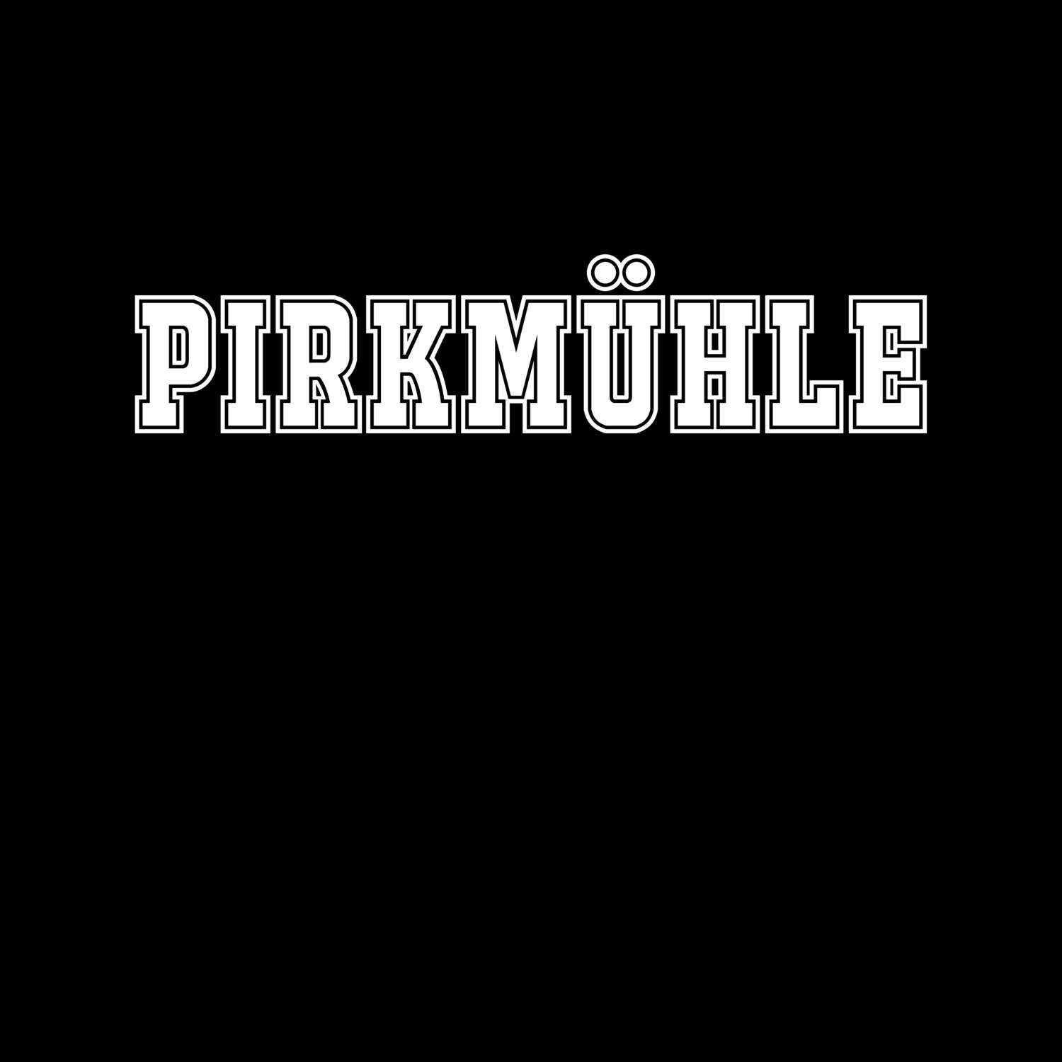 Pirkmühle T-Shirt »Classic«