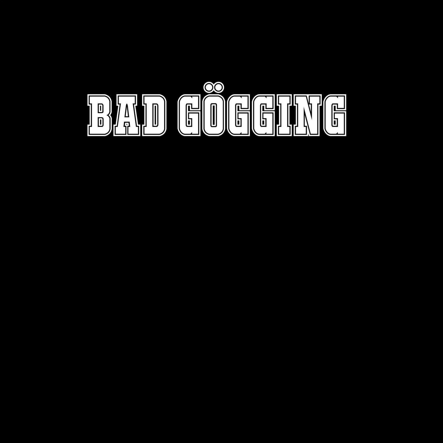 Bad Gögging T-Shirt »Classic«