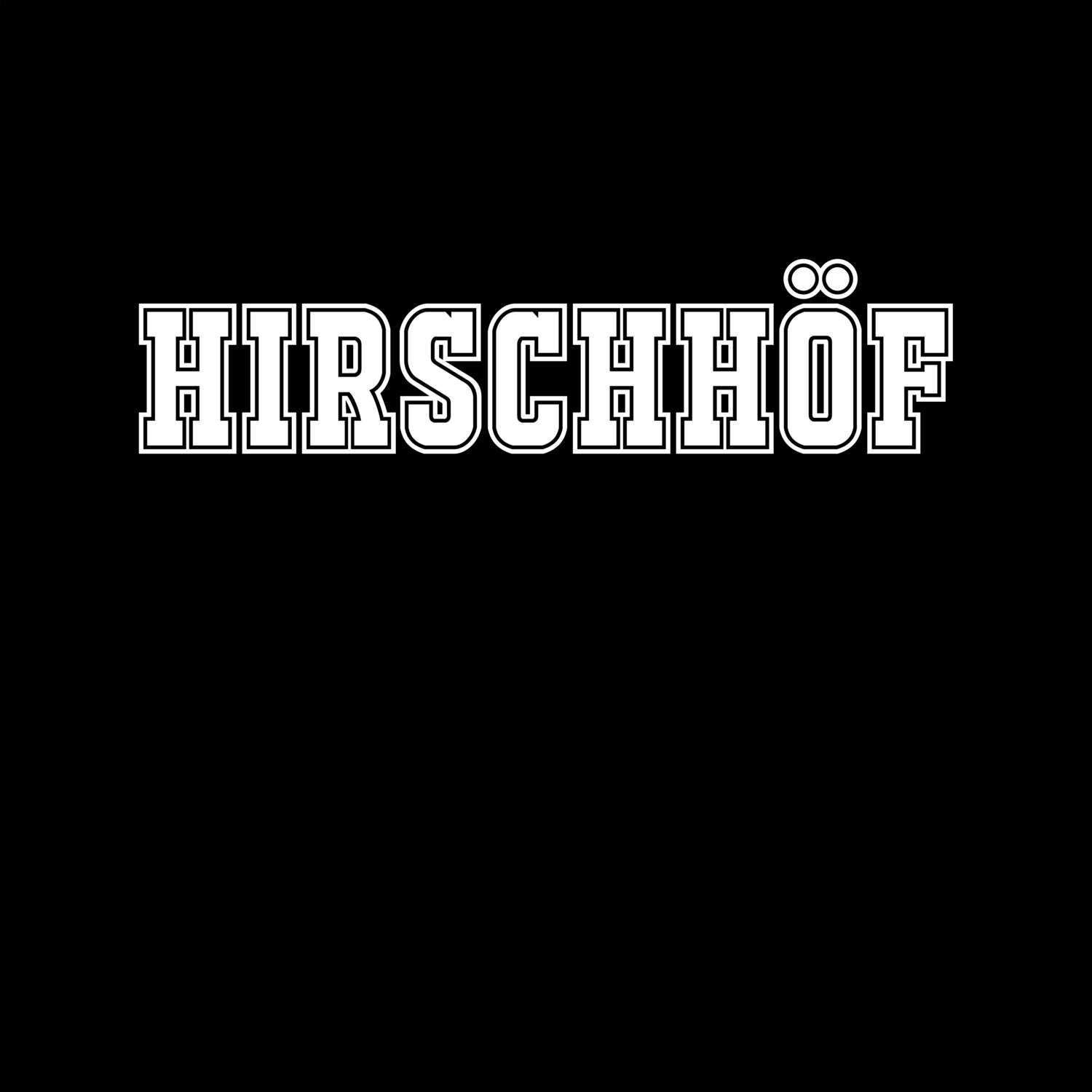 T-Shirt »Classic« für den Ort »Hirschhöf«