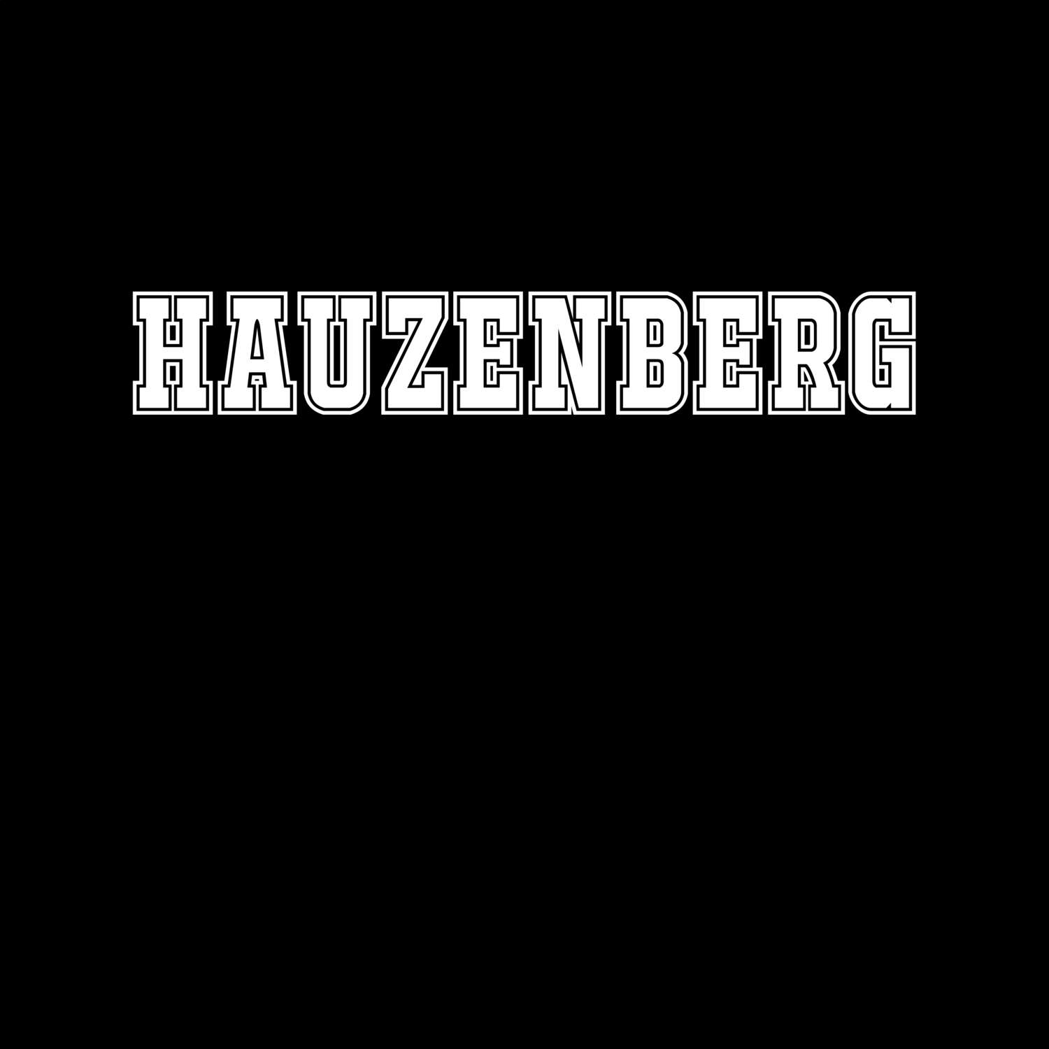 T-Shirt »Classic« für den Ort »Hauzenberg«