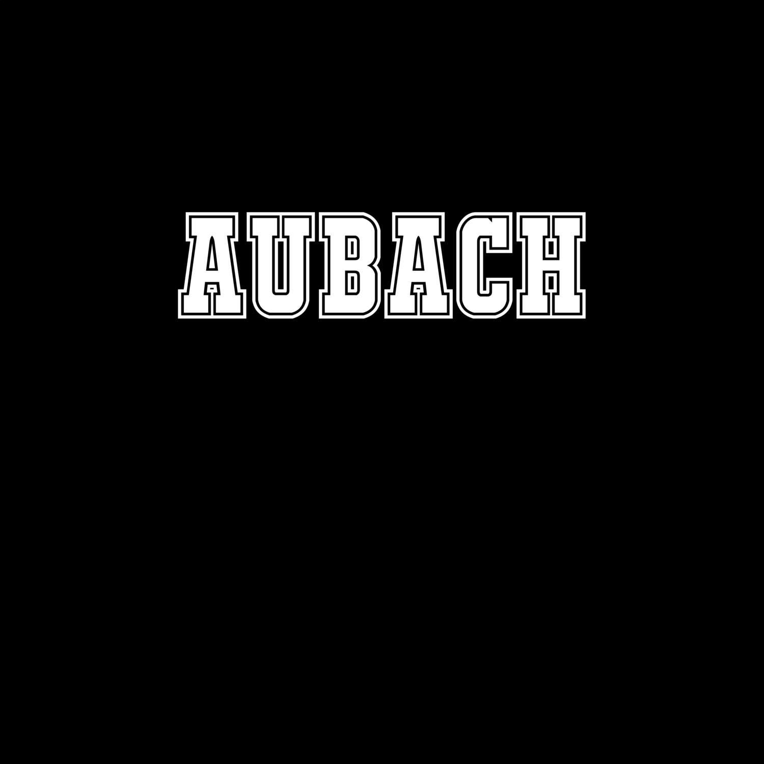 T-Shirt »Classic« für den Ort »Aubach«