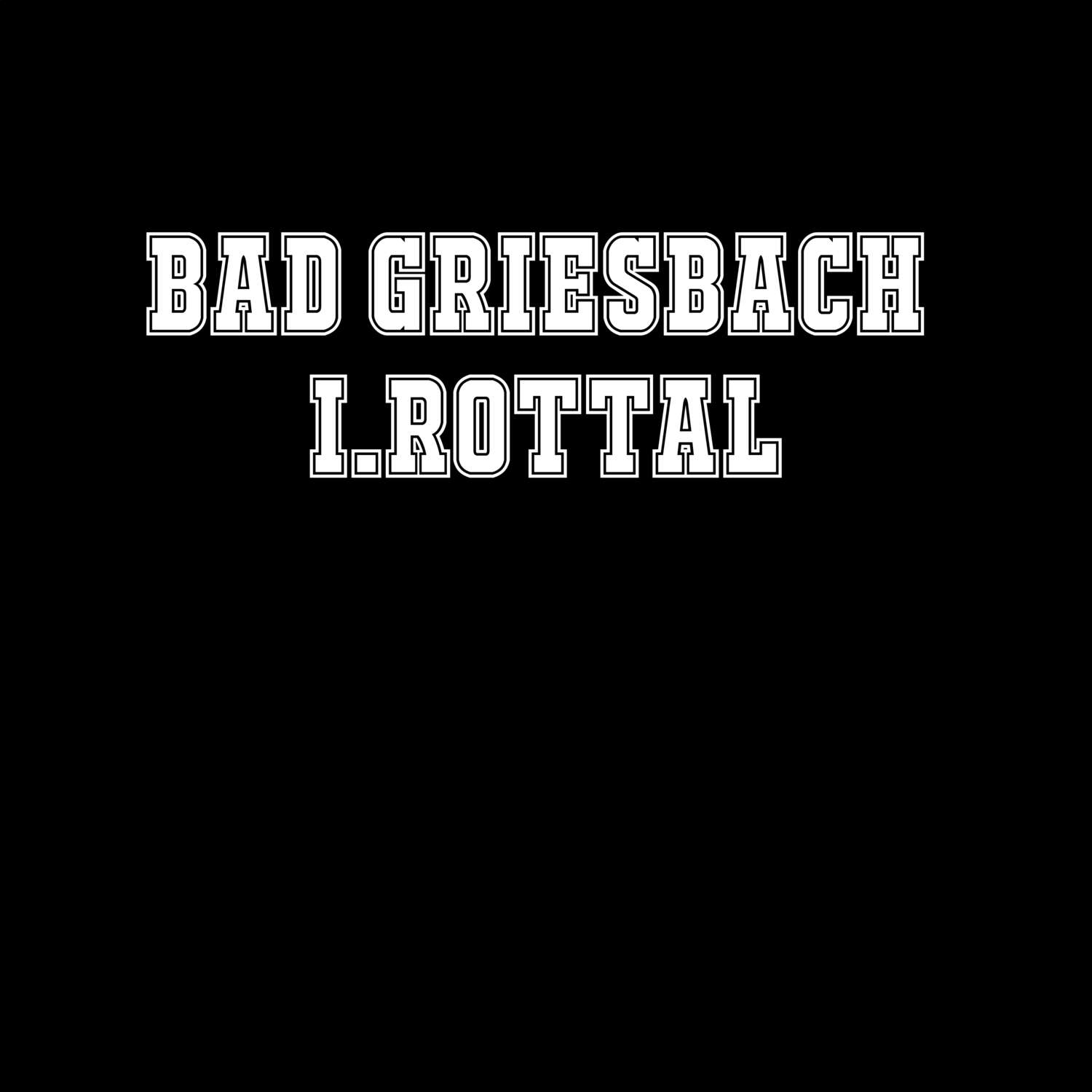 Bad Griesbach i.Rottal T-Shirt »Classic«