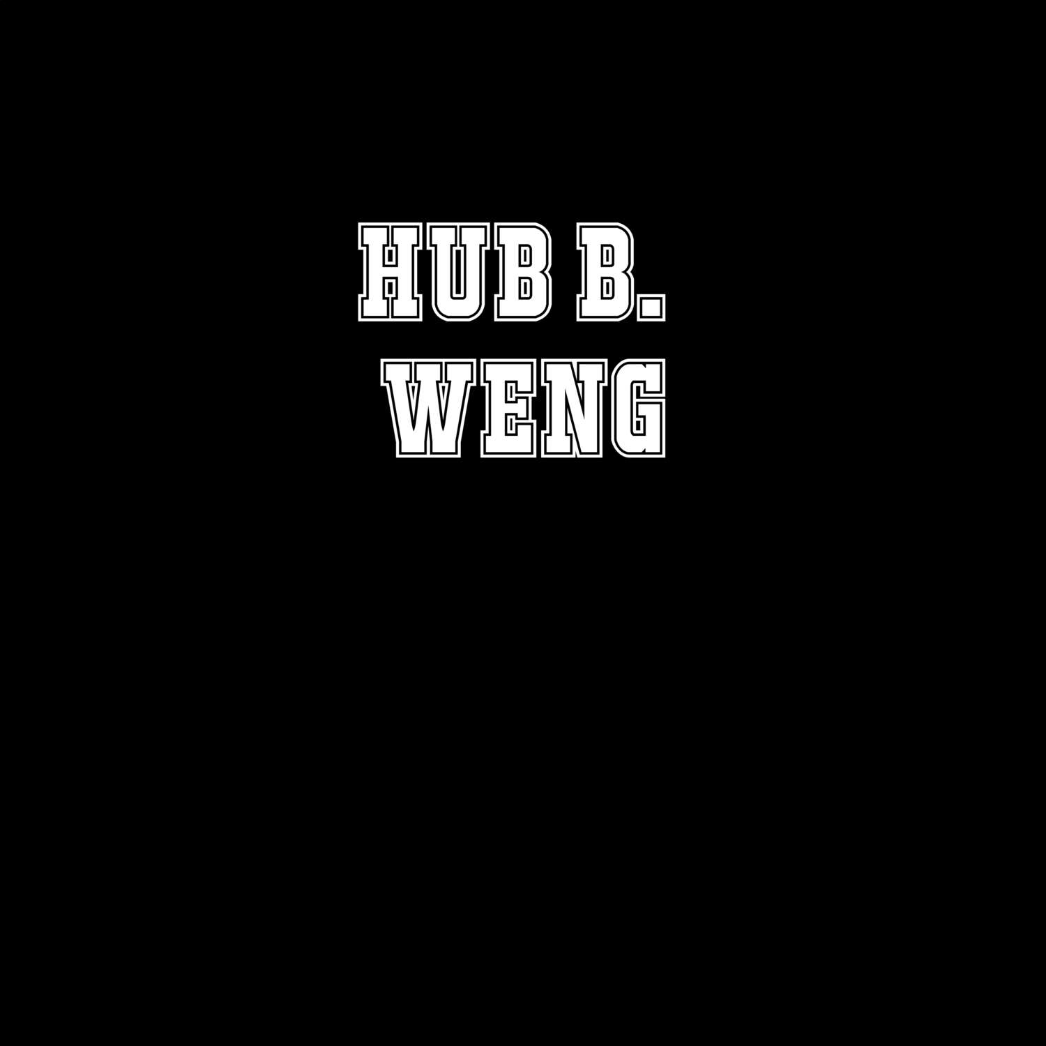 Hub b. Weng T-Shirt »Classic«