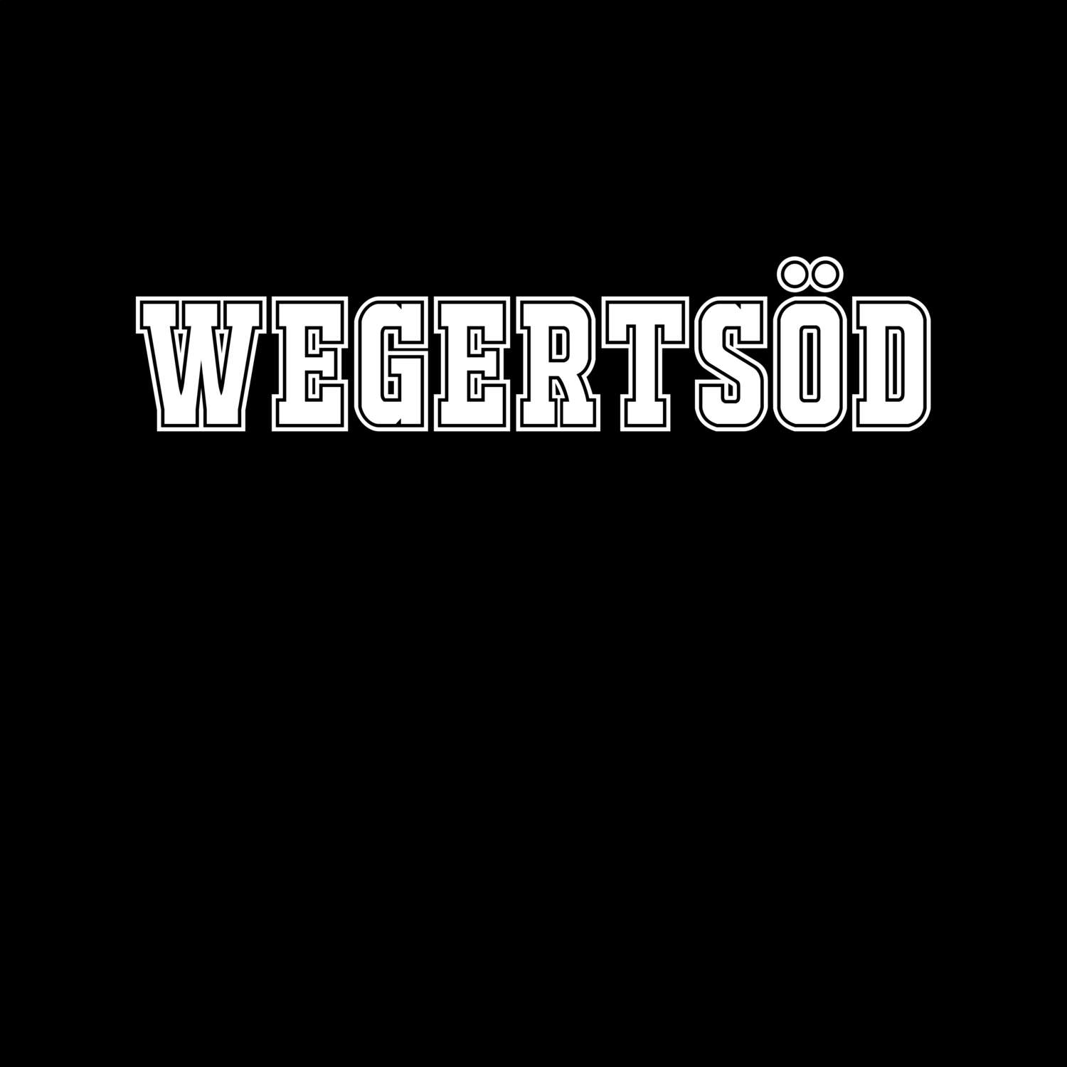 T-Shirt »Classic« für den Ort »Wegertsöd«