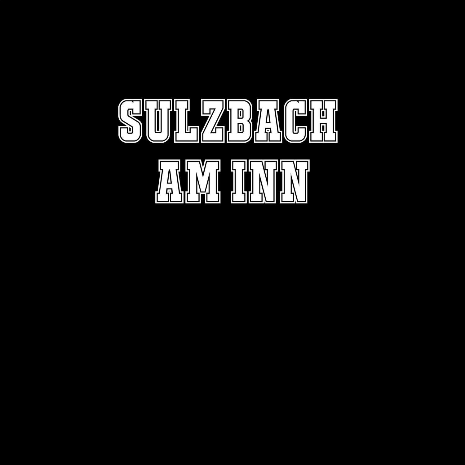 Sulzbach am Inn T-Shirt »Classic«