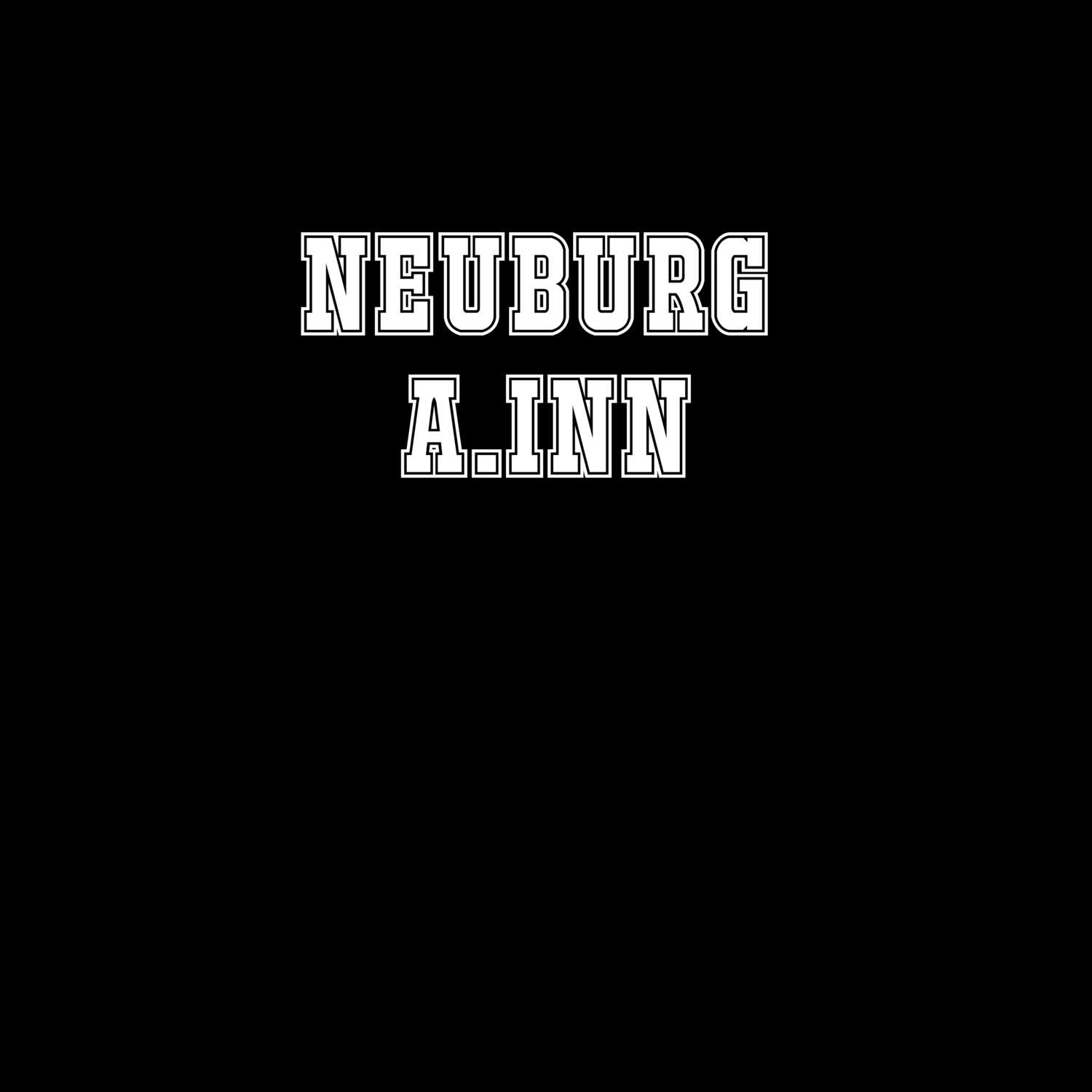 Neuburg a.Inn T-Shirt »Classic«