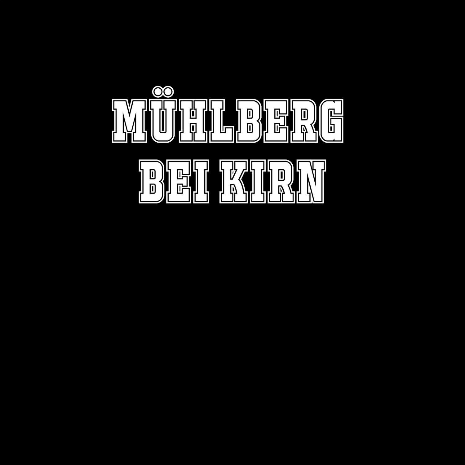 Mühlberg bei Kirn T-Shirt »Classic«