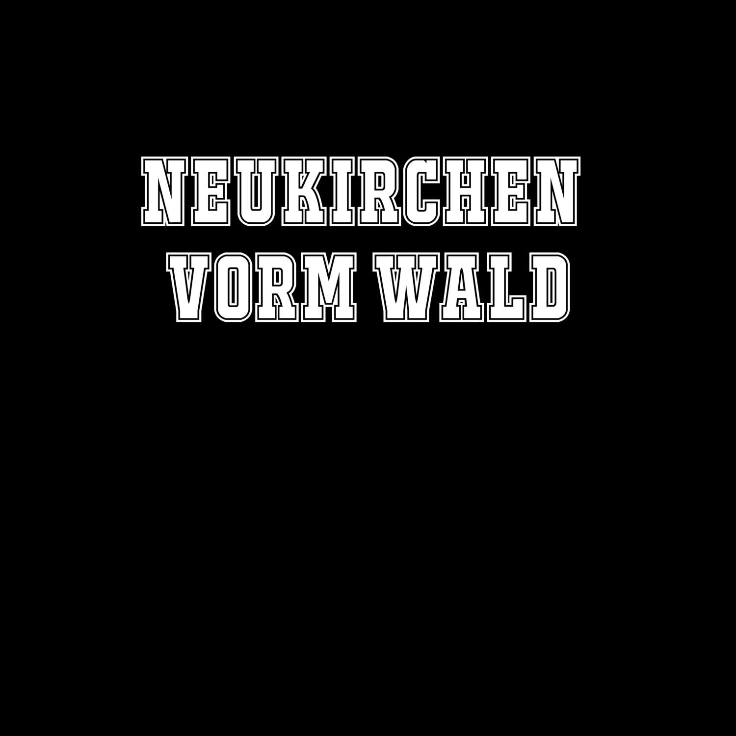 Neukirchen vorm Wald T-Shirt »Classic«