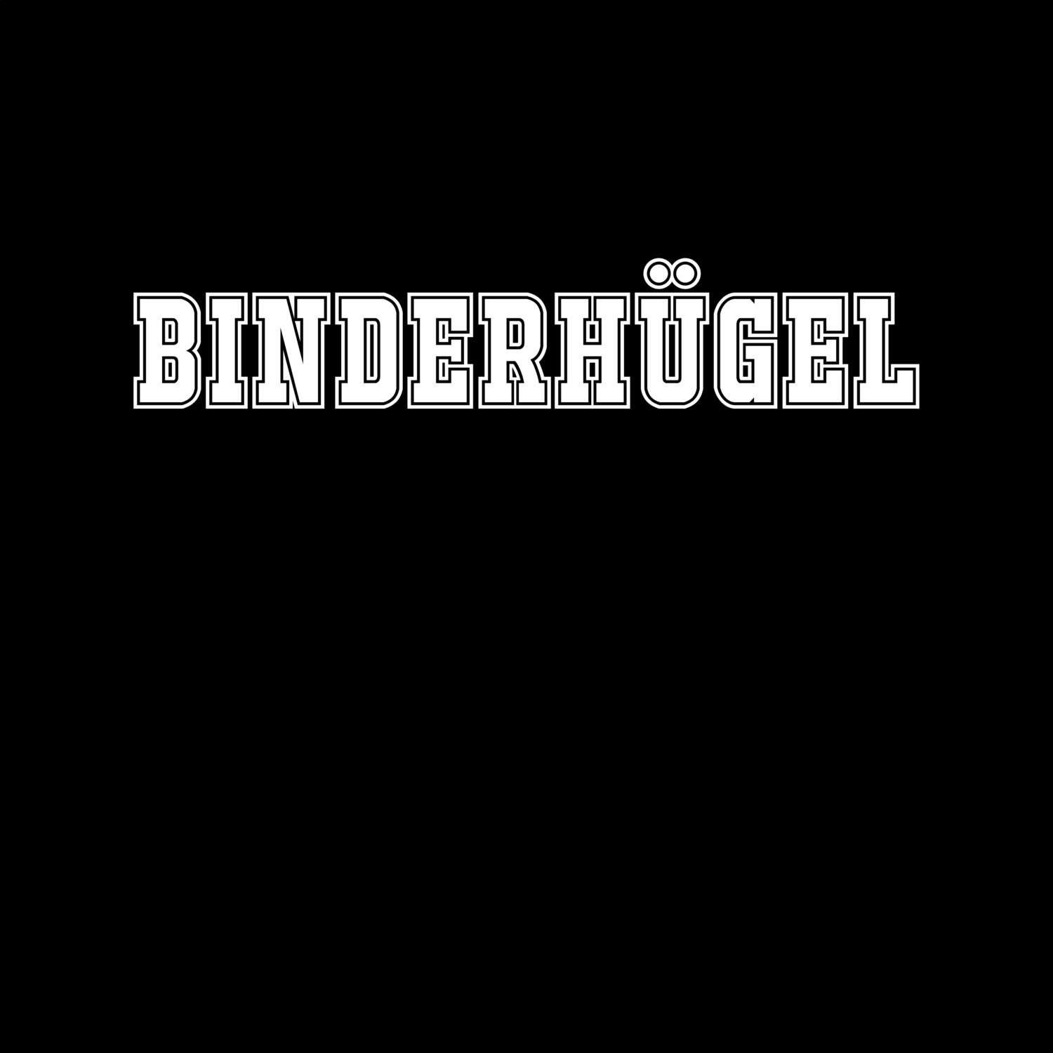 T-Shirt »Classic« für den Ort »Binderhügel«
