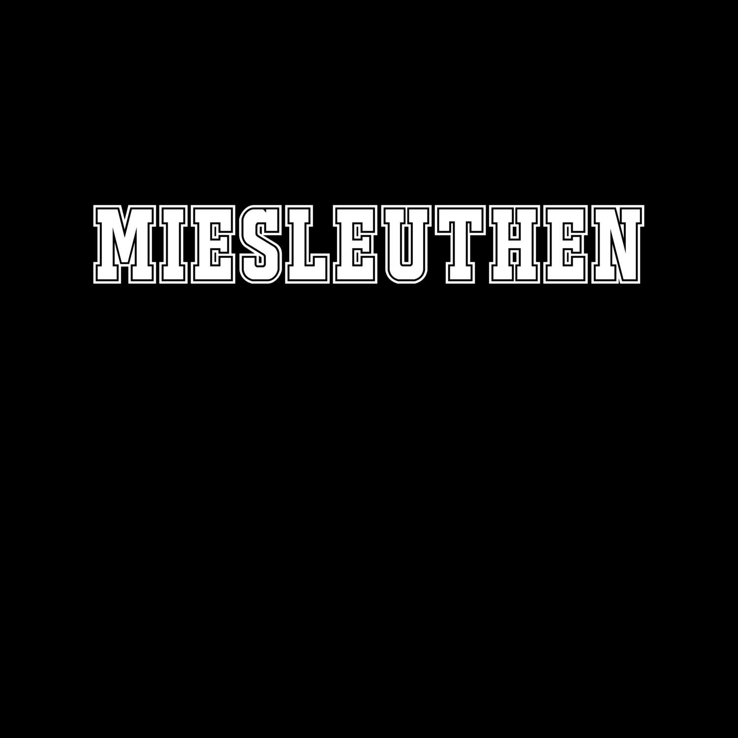 Miesleuthen T-Shirt »Classic«