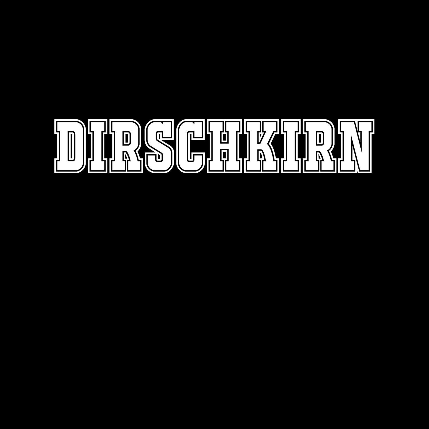 T-Shirt »Classic« für den Ort »Dirschkirn«