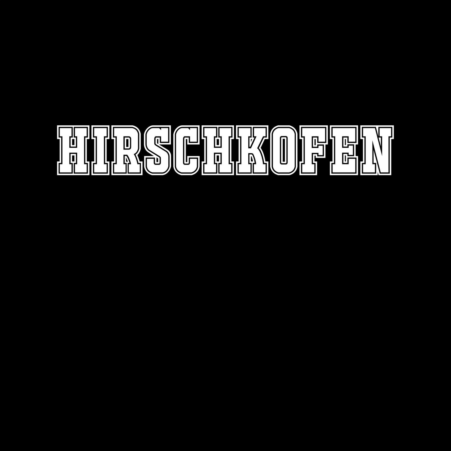 T-Shirt »Classic« für den Ort »Hirschkofen«