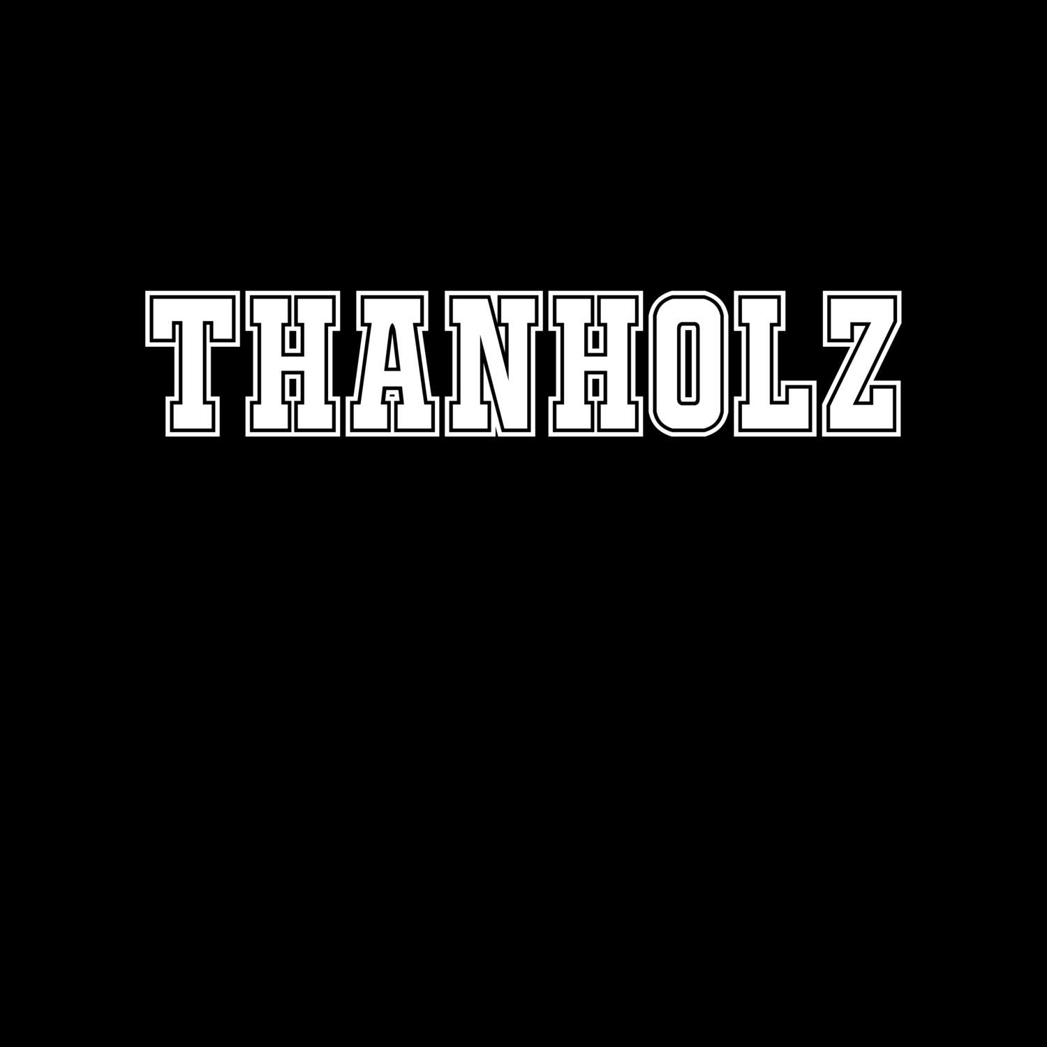 T-Shirt »Classic« für den Ort »Thanholz«