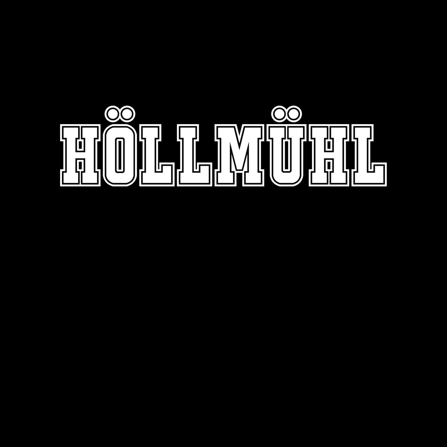 Höllmühl T-Shirt »Classic«