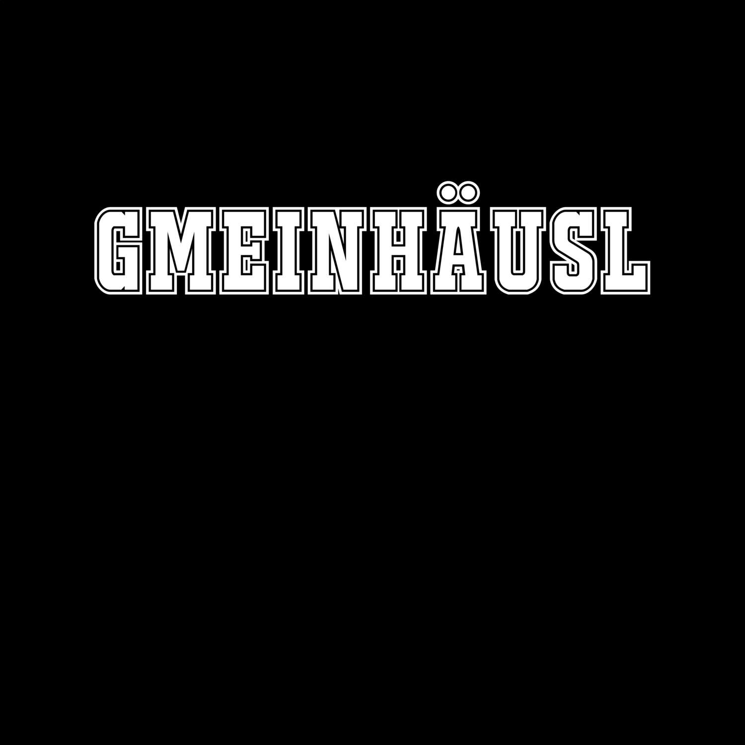 Gmeinhäusl T-Shirt »Classic«