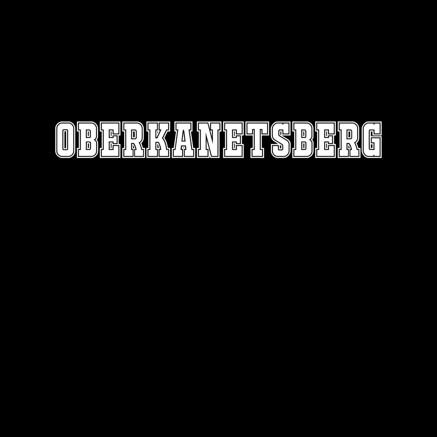 T-Shirt »Classic« für den Ort »Oberkanetsberg«