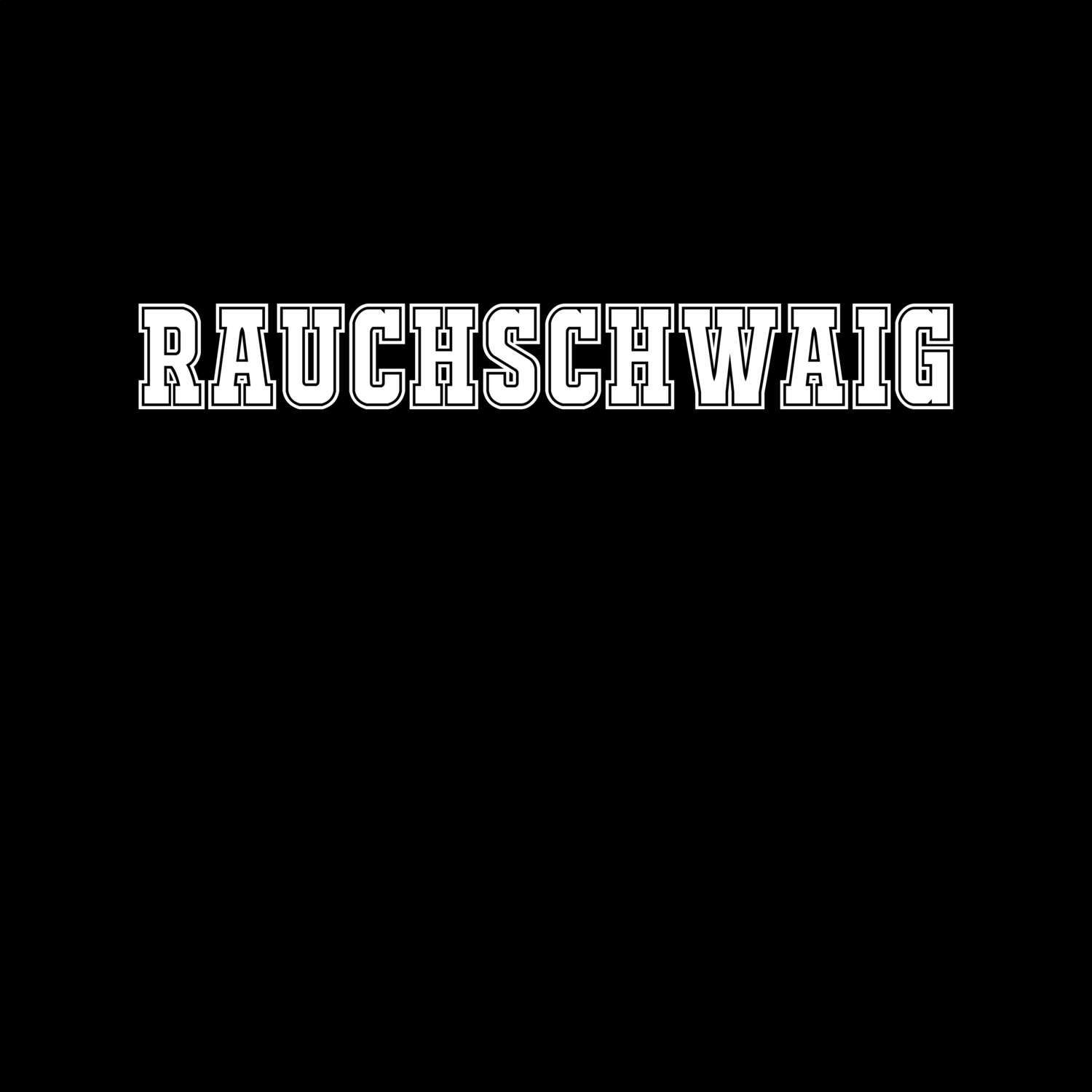 Rauchschwaig T-Shirt »Classic«