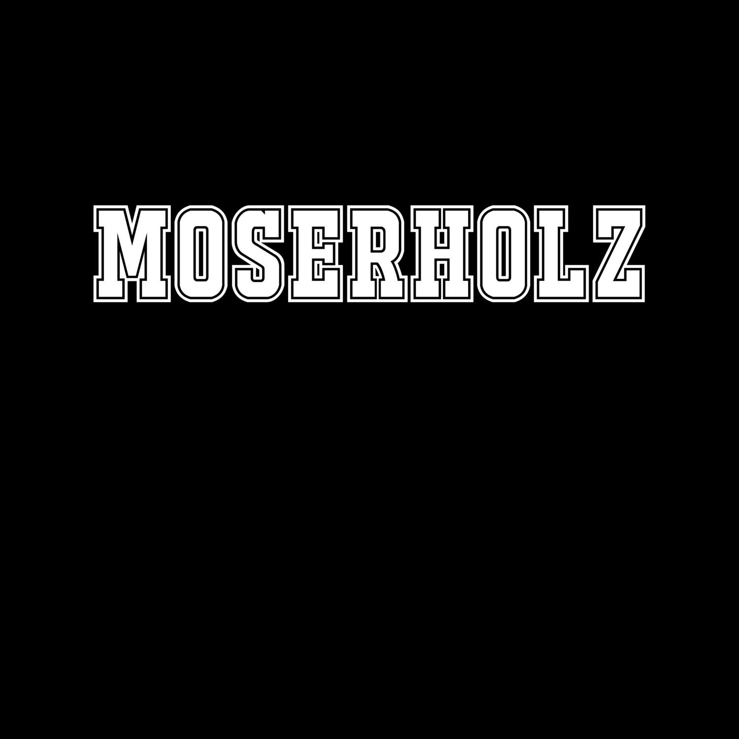 Moserholz T-Shirt »Classic«