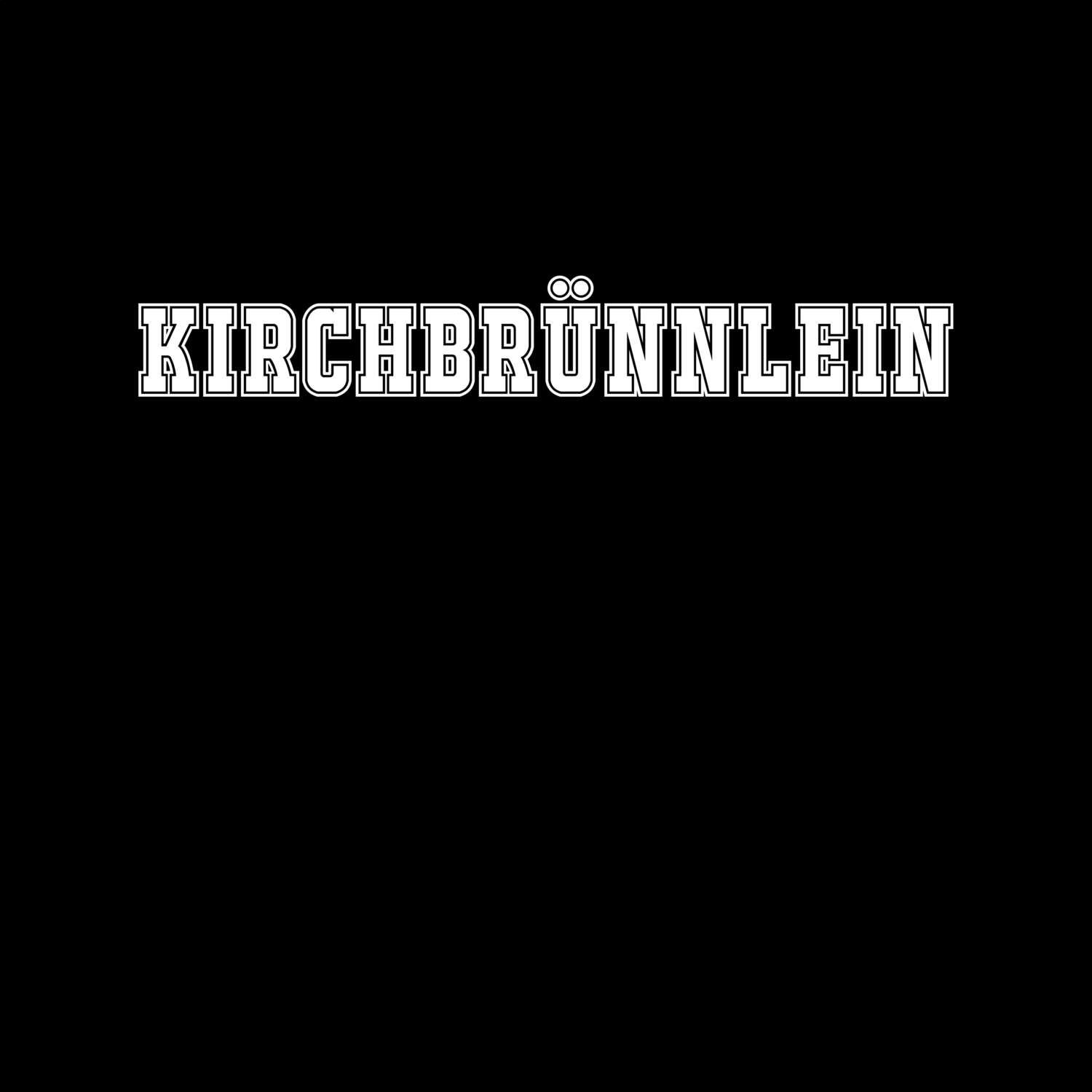 Kirchbrünnlein T-Shirt »Classic«