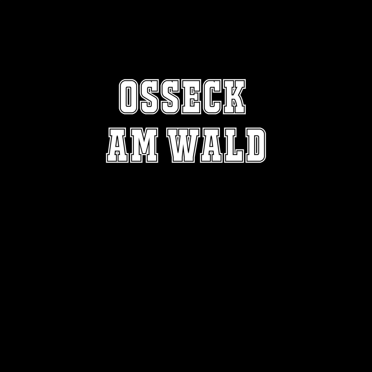 Osseck am Wald T-Shirt »Classic«