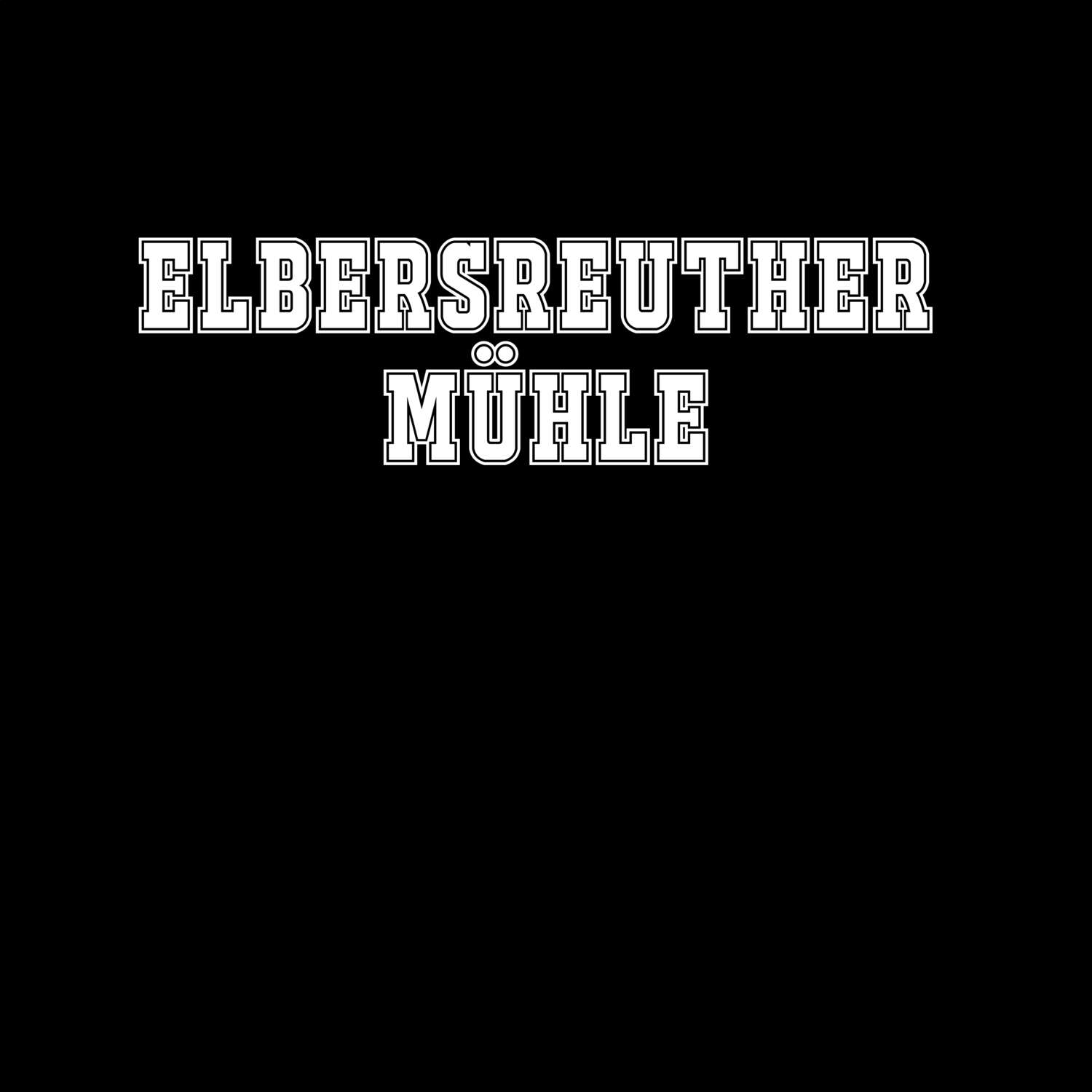 Elbersreuther Mühle T-Shirt »Classic«