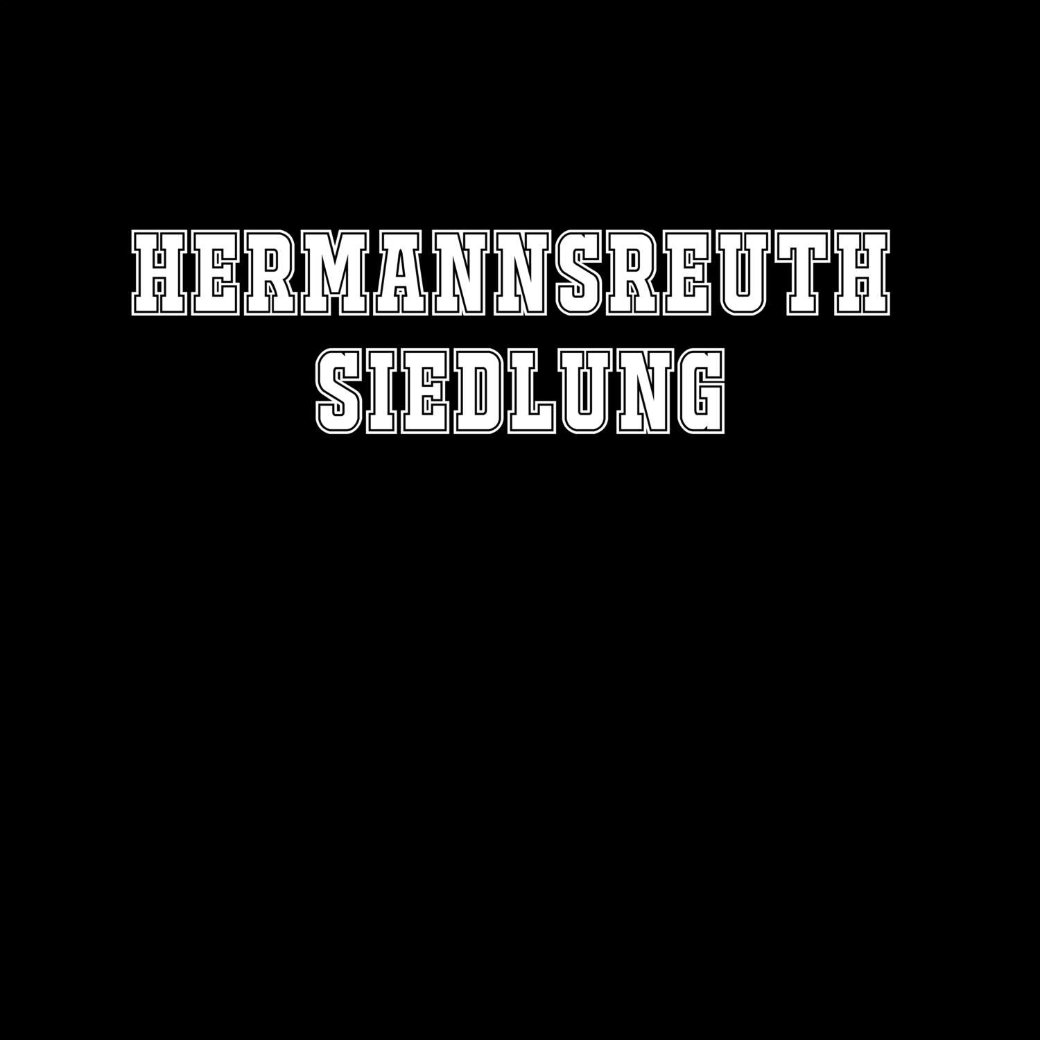 Hermannsreuth Siedlung T-Shirt »Classic«
