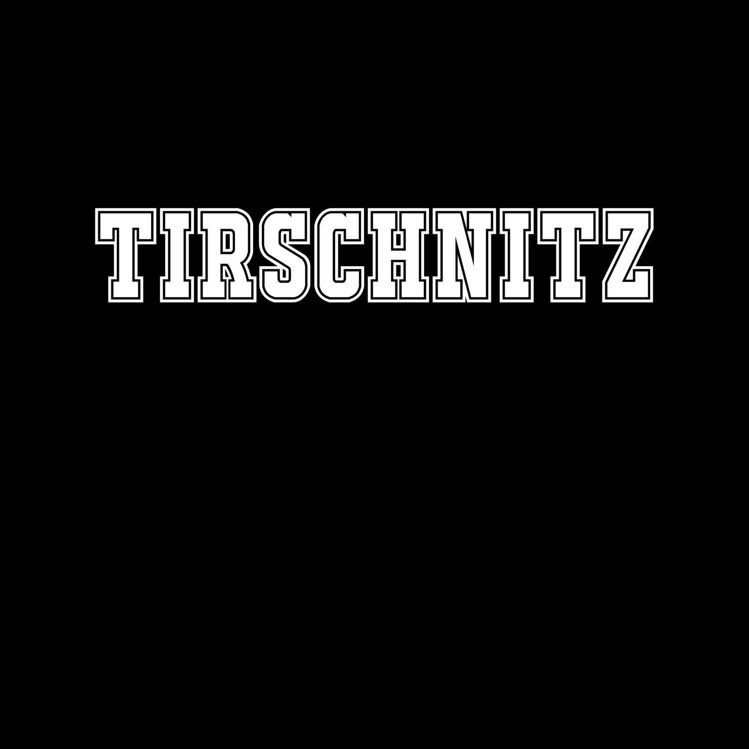 T-Shirt »Classic« für den Ort »Tirschnitz«