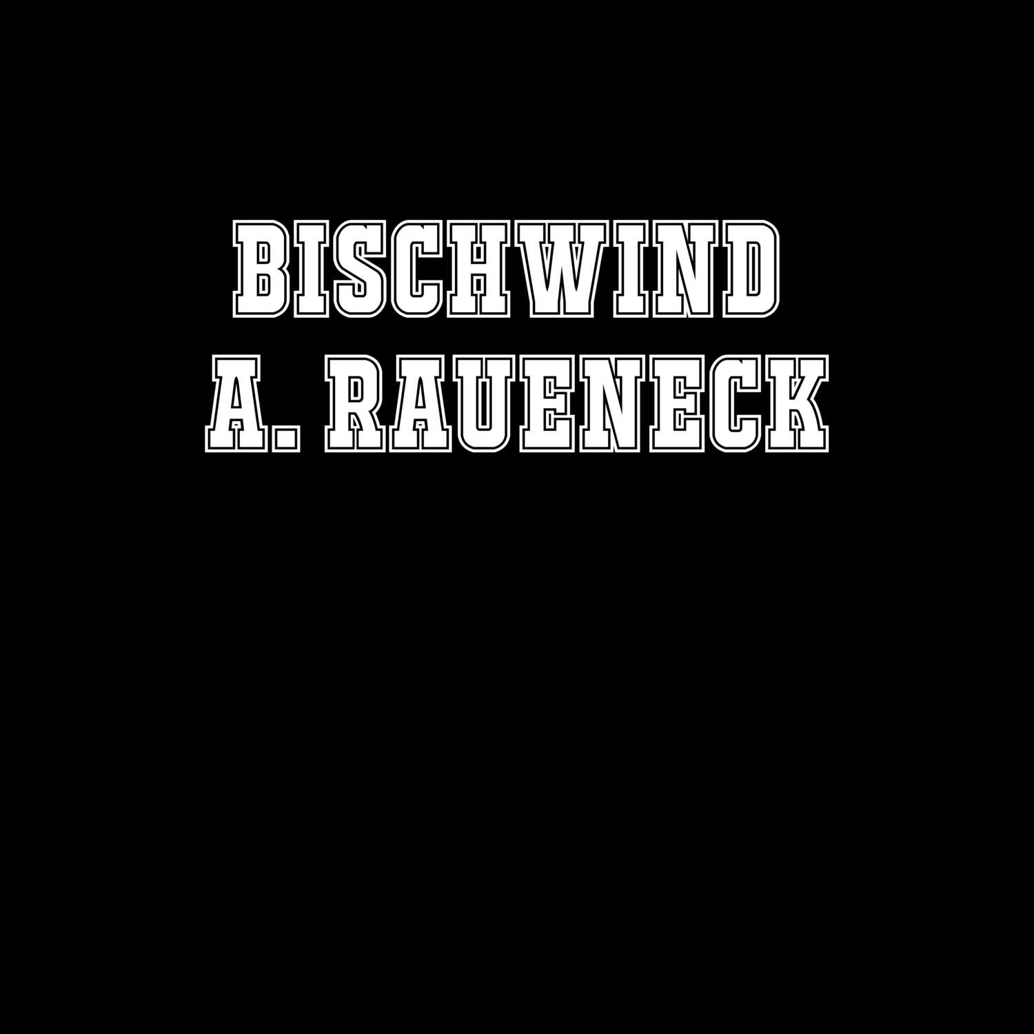 Bischwind a. Raueneck T-Shirt »Classic«
