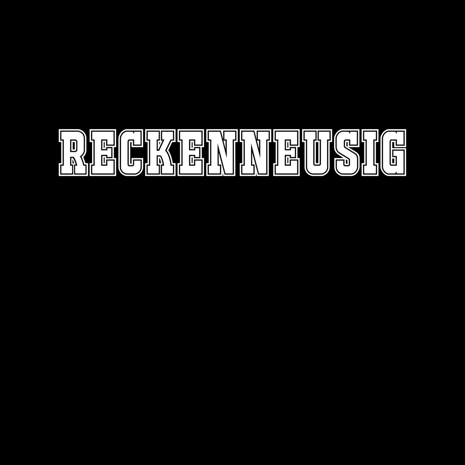 Reckenneusig T-Shirt »Classic«