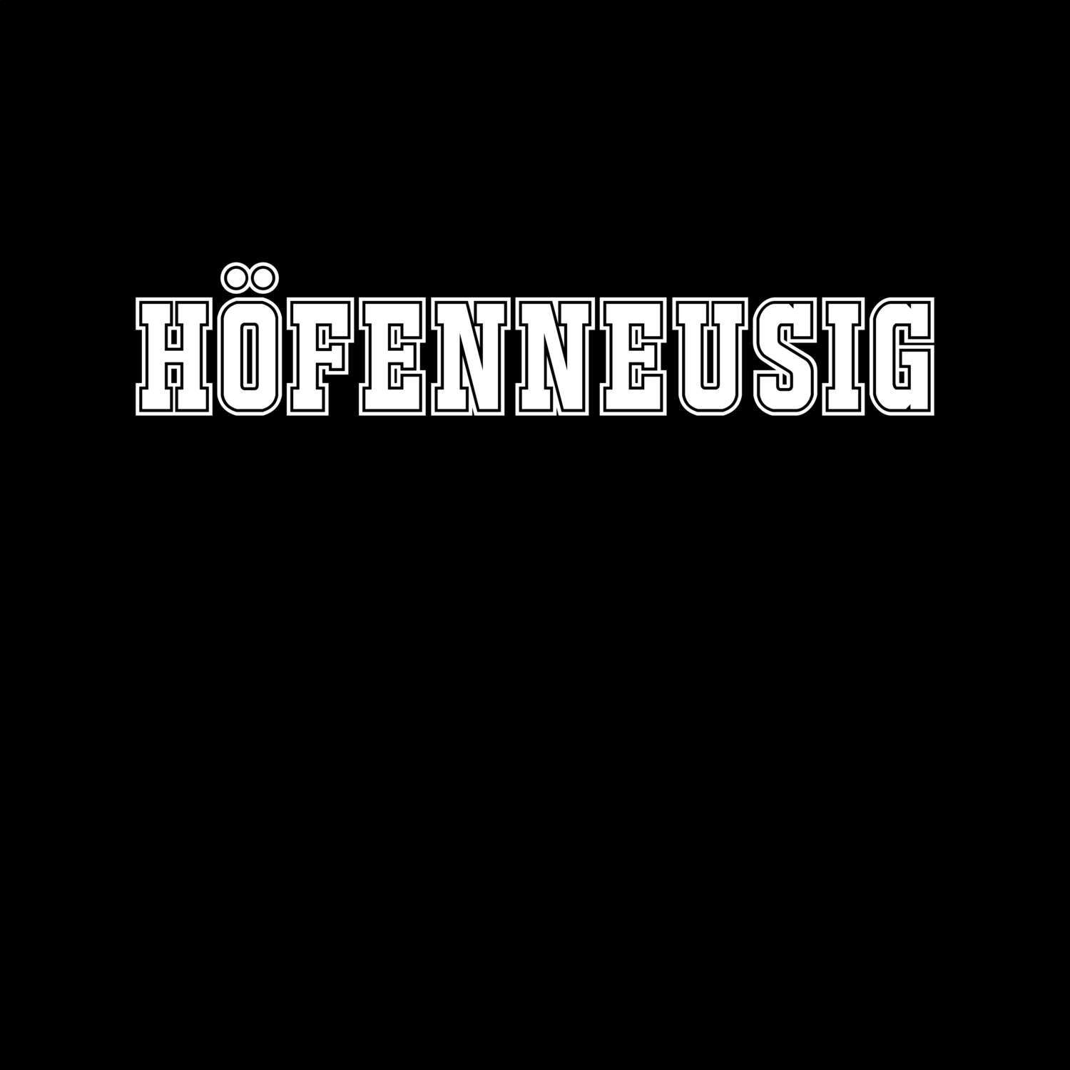 T-Shirt »Classic« für den Ort »Höfenneusig«