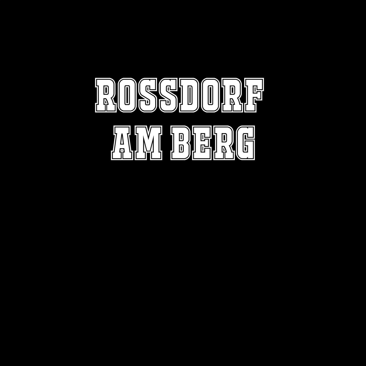 Roßdorf am Berg T-Shirt »Classic«