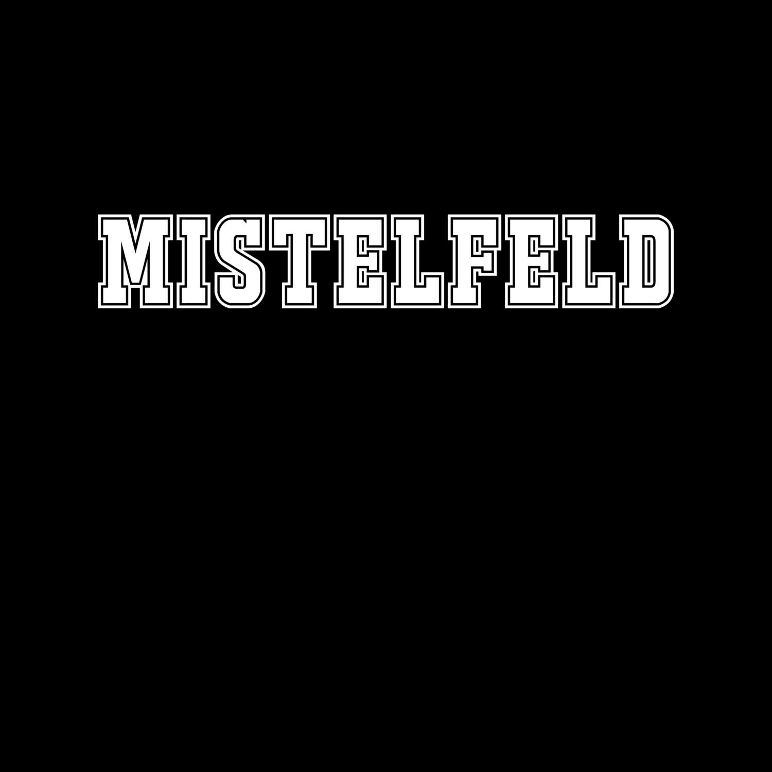 T-Shirt »Classic« für den Ort »Mistelfeld«