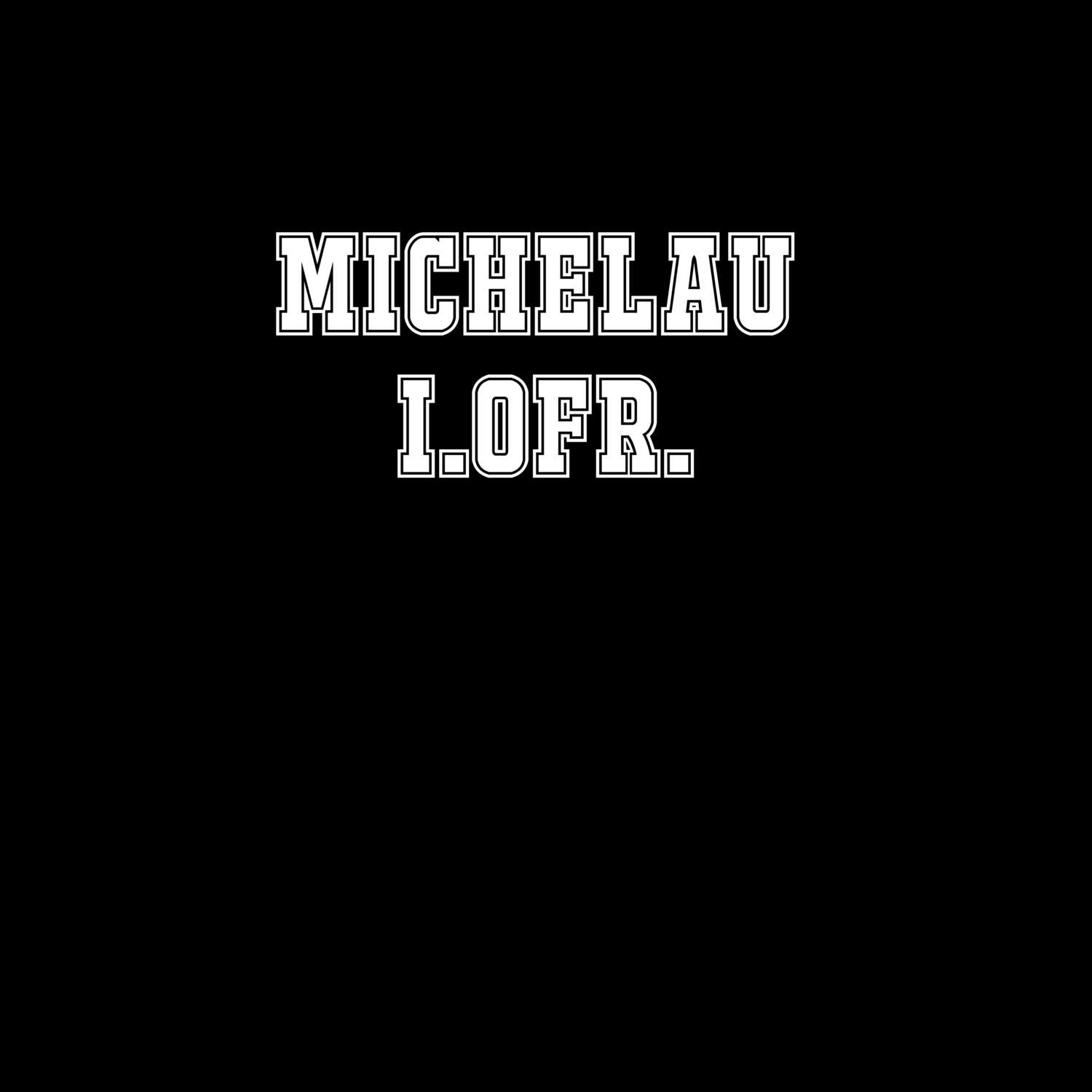 Michelau i.OFr. T-Shirt »Classic«