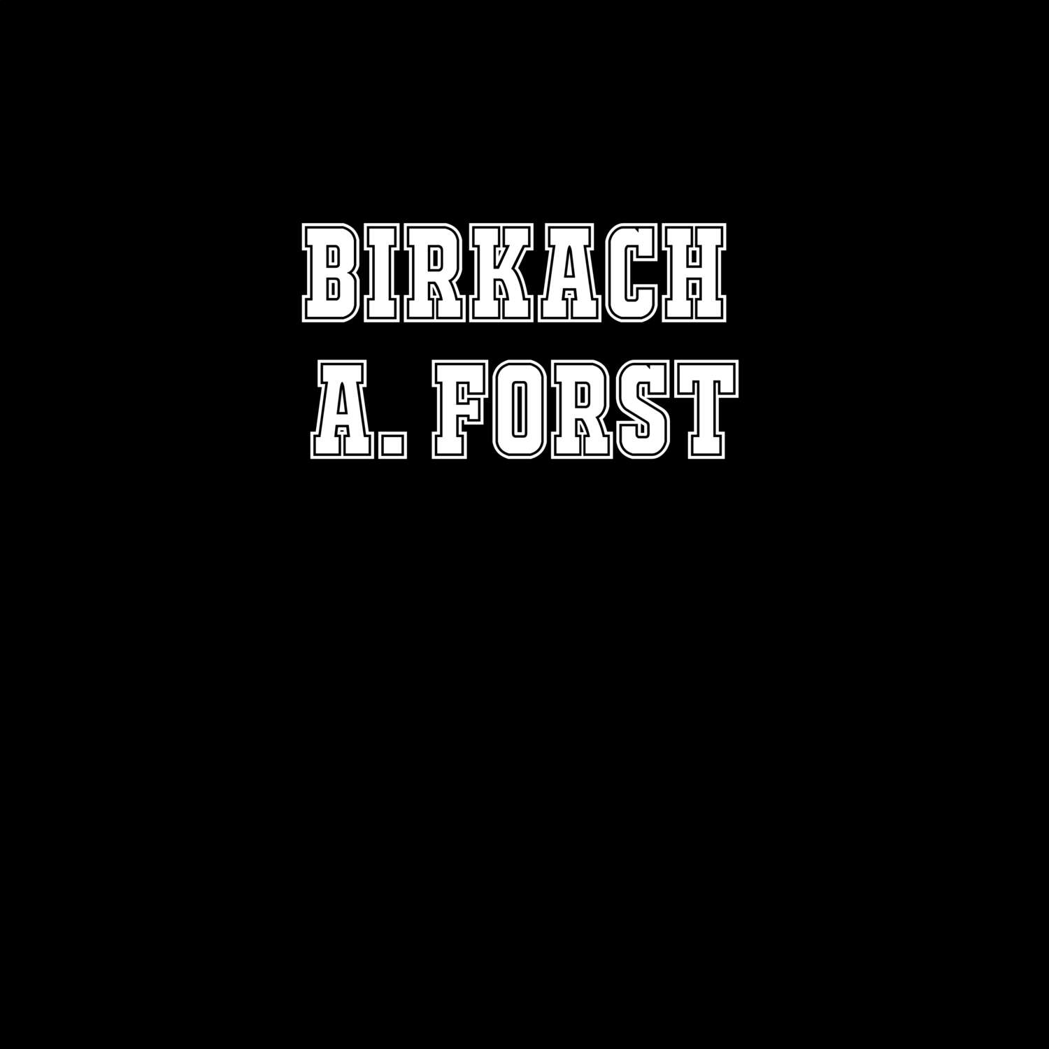 Birkach a. Forst T-Shirt »Classic«