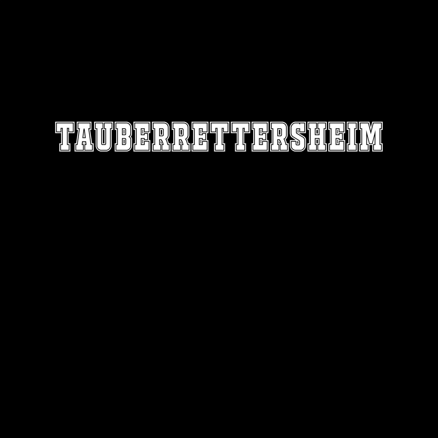 Tauberrettersheim T-Shirt »Classic«