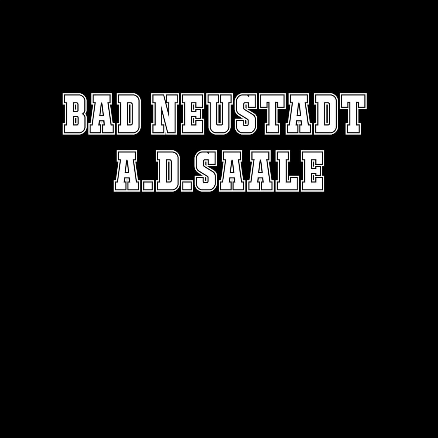 Bad Neustadt a.d.Saale T-Shirt »Classic«