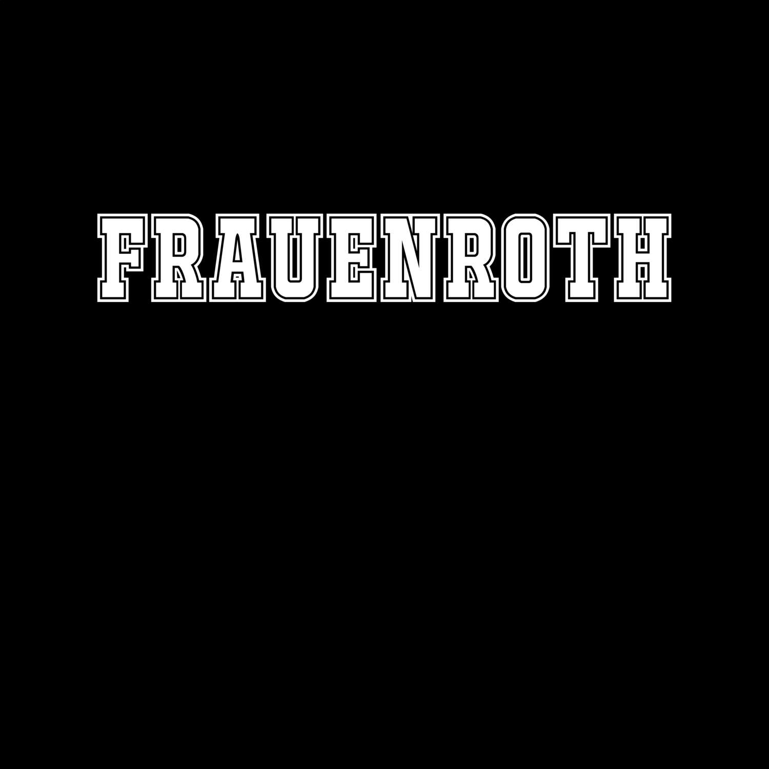 T-Shirt »Classic« für den Ort »Frauenroth«